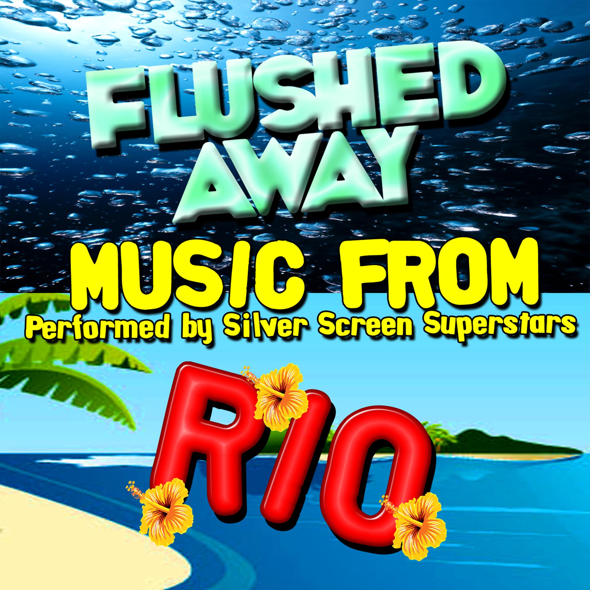 Постер альбома Music from Flushed Away & Rio
