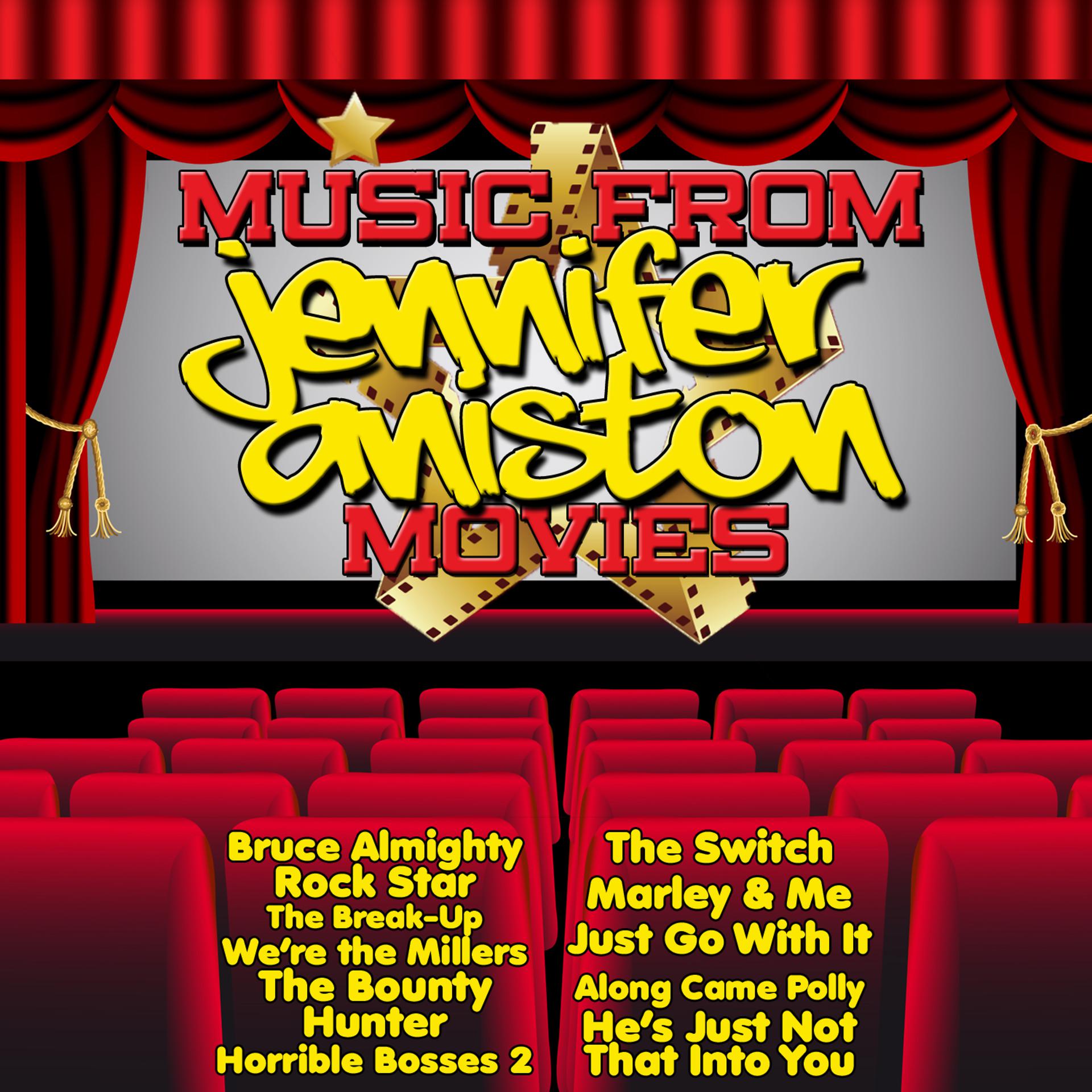 Постер альбома Music from Jennifer Aniston Movies Including, Bruce Almighty, Marley & Me and We're the Millers