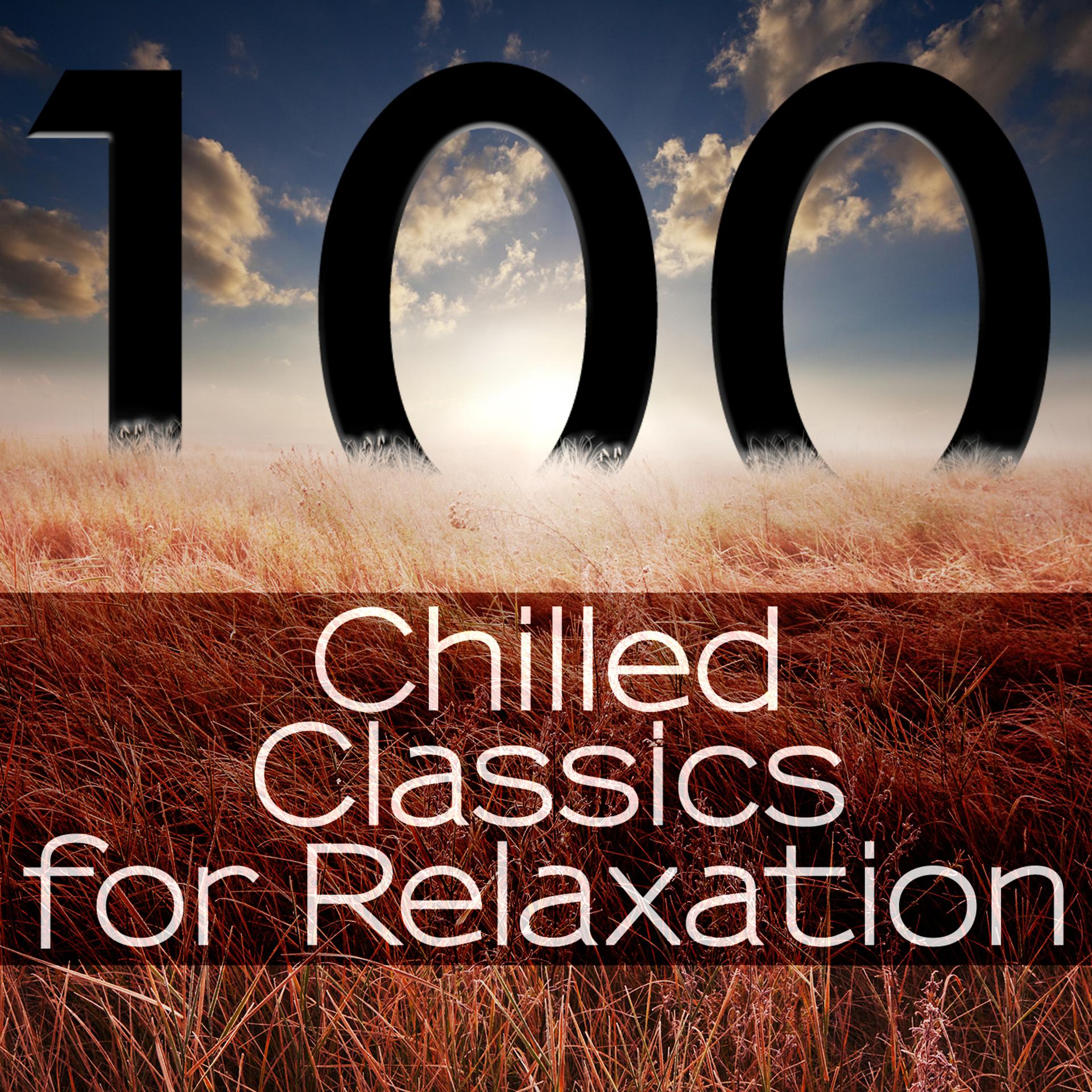 Постер альбома 100 Chilled Classics for Relaxation