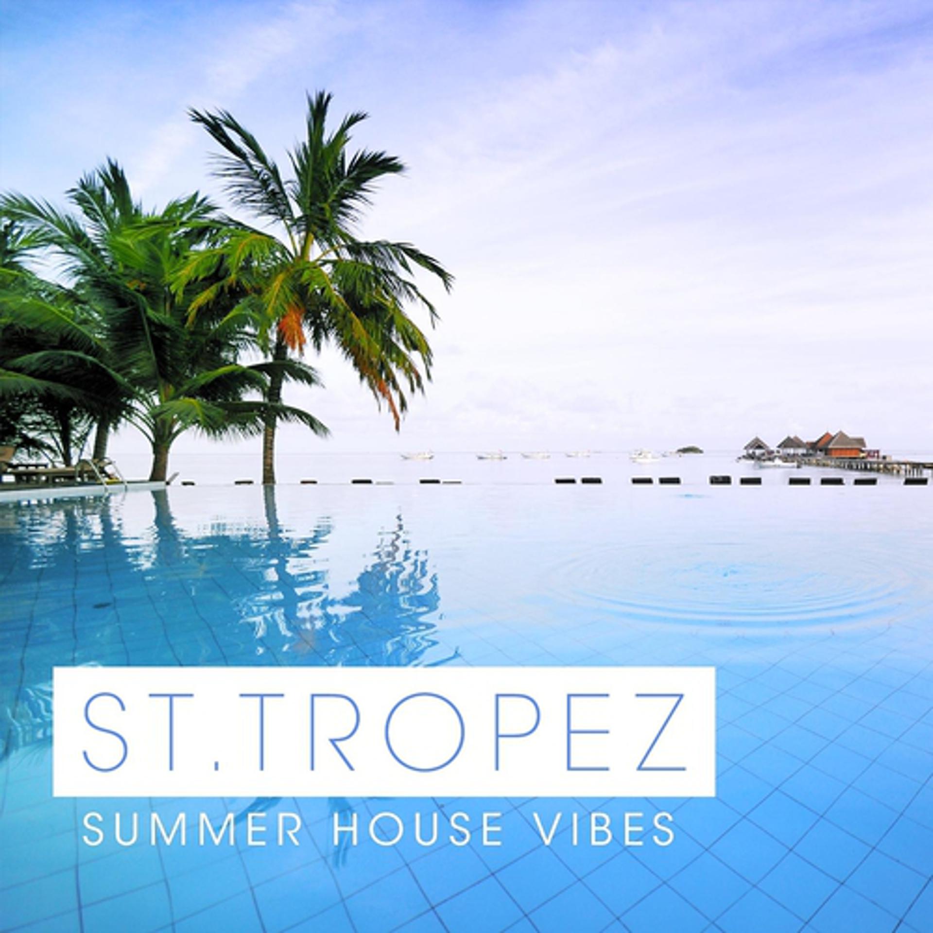 Постер альбома St Tropez Summer House Vibes