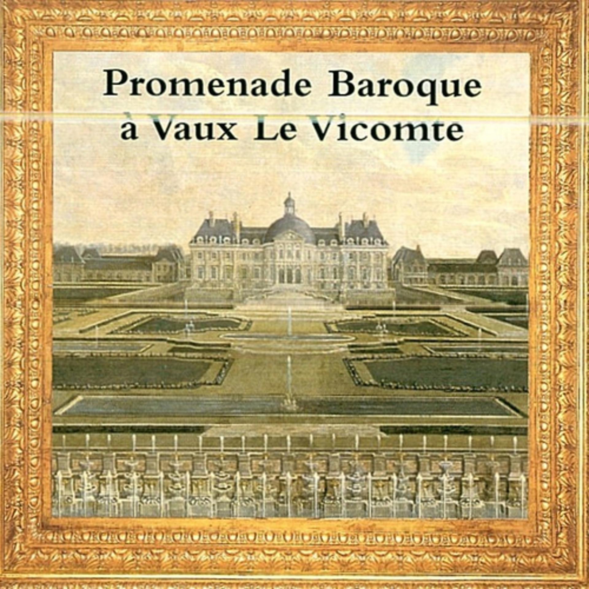 Постер альбома Promenade baroque à Vaux Le Vicomte