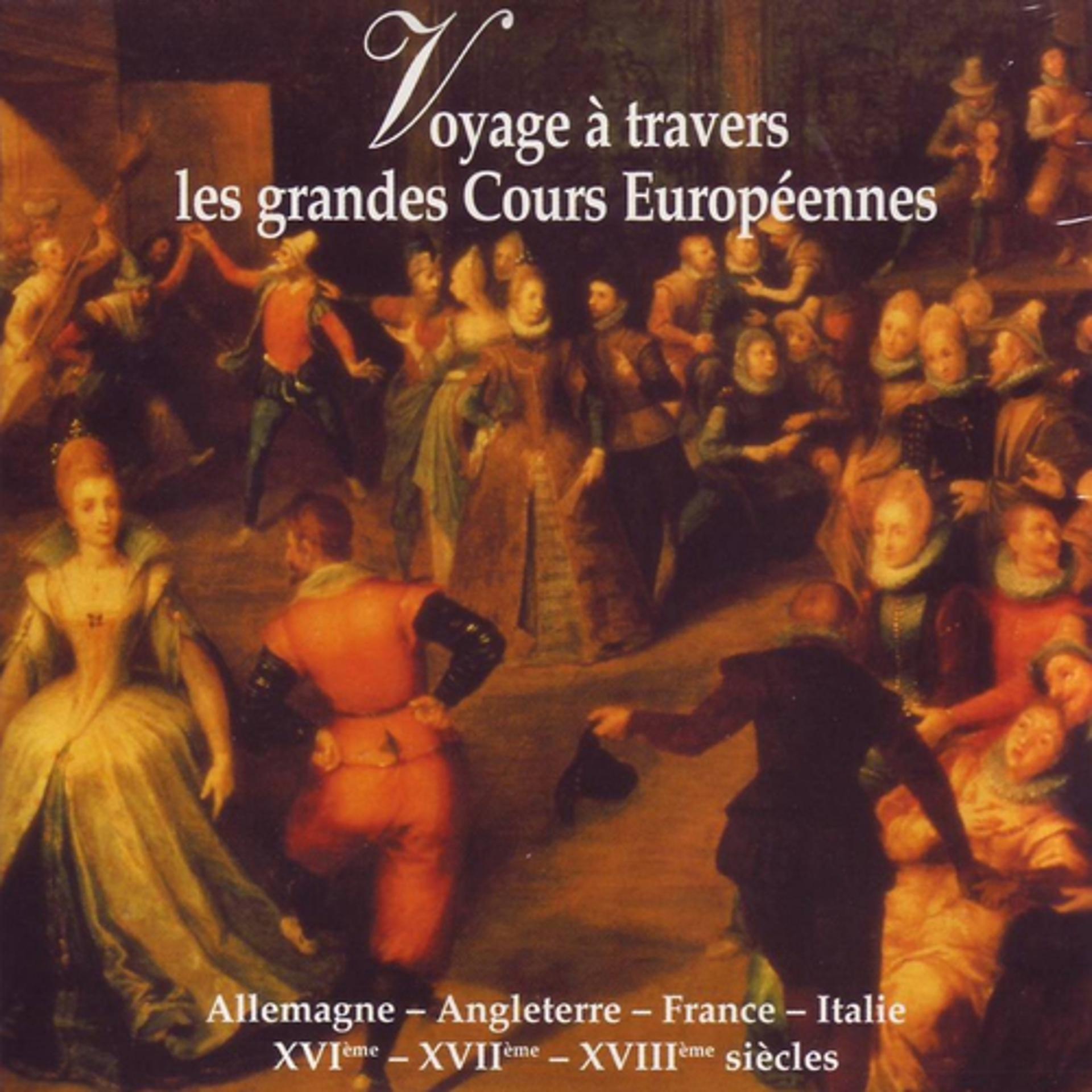 Постер альбома Voyage à travers les grandes cours européennes