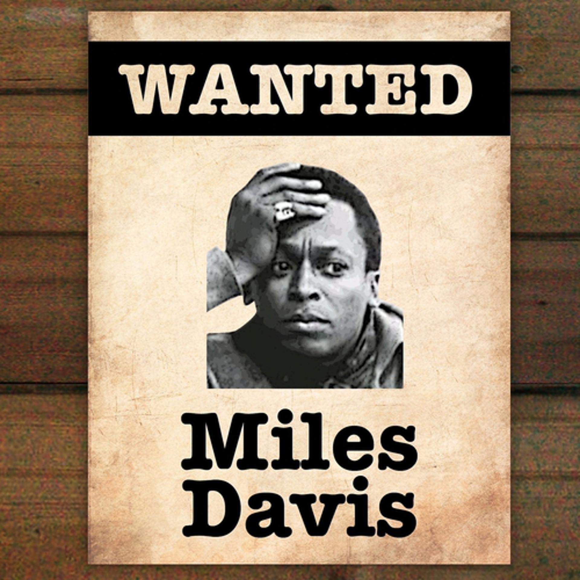 Постер альбома Wanted... Miles Davis