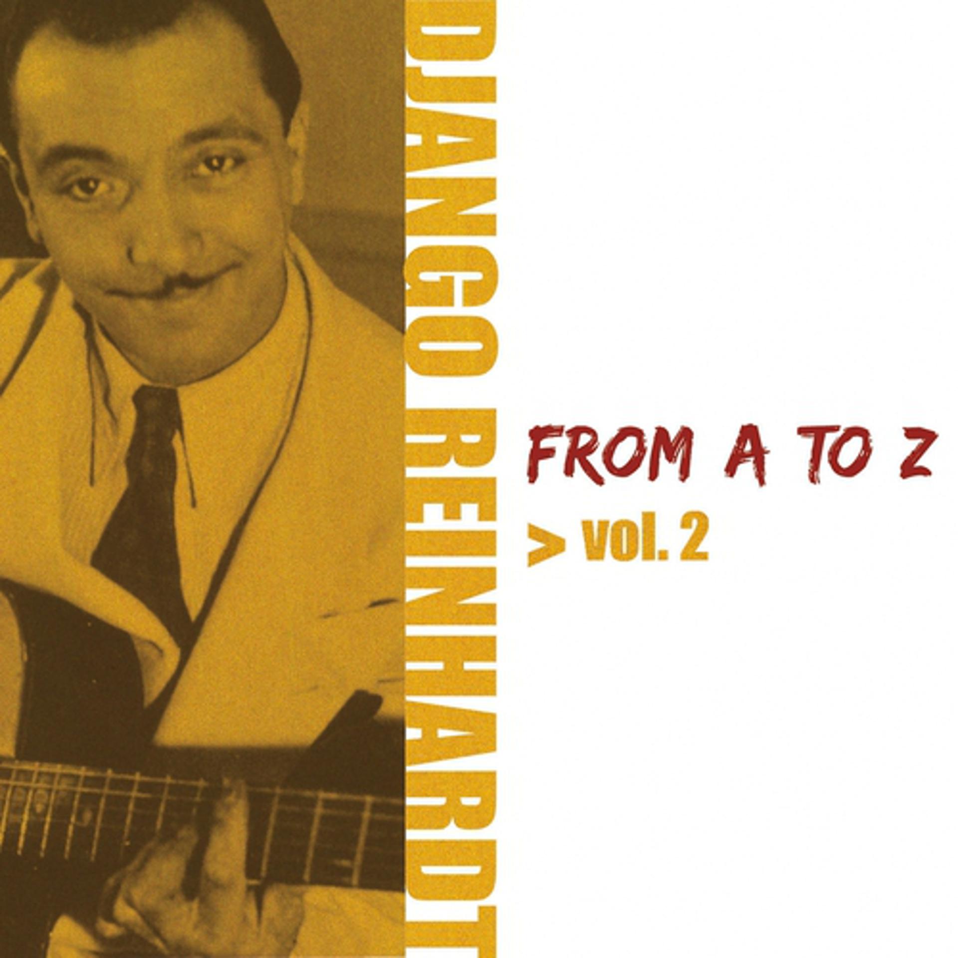 Постер альбома Django Reinhardt from A to Z, Vol. 2
