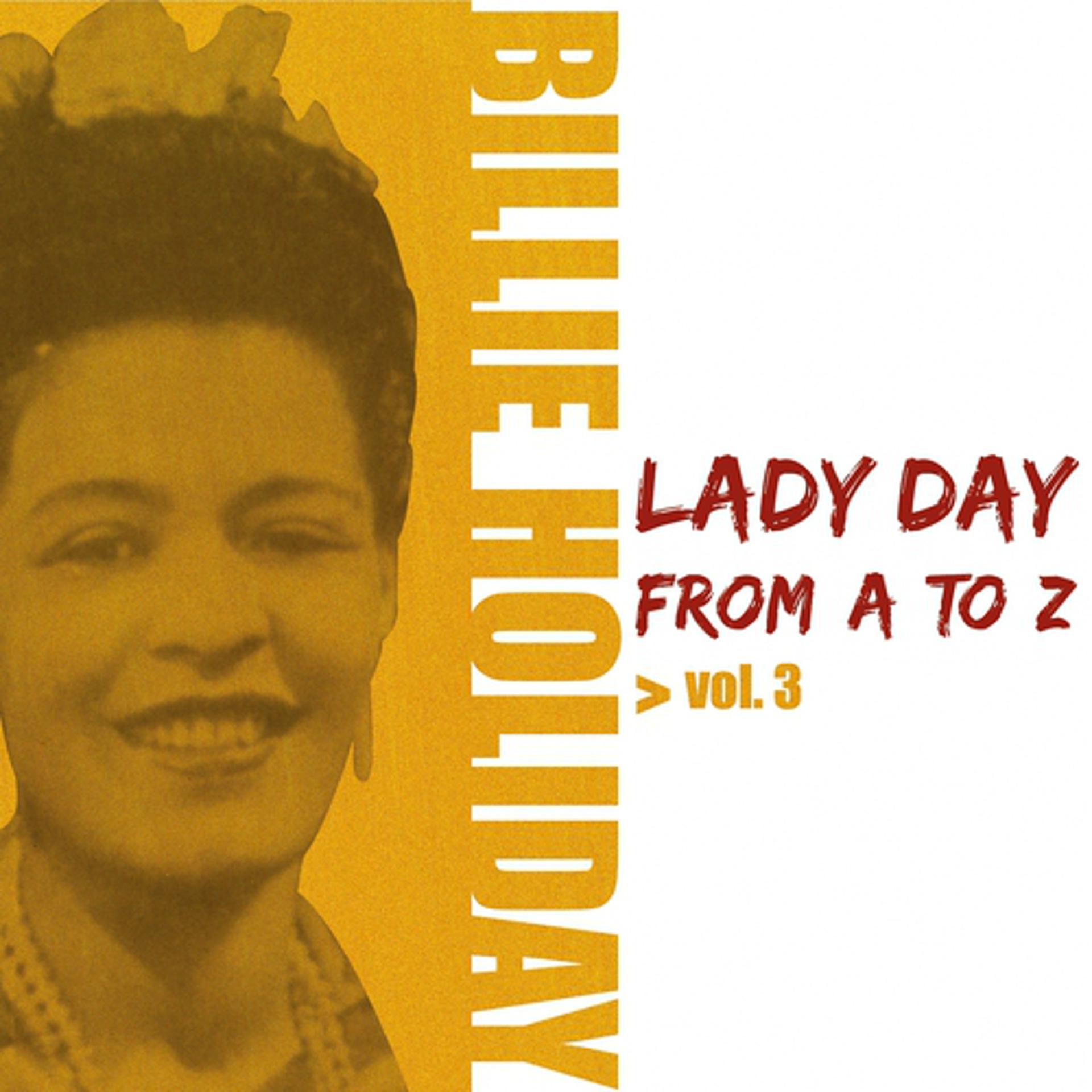 Постер альбома Lady Day from A to Z, Vol. 3