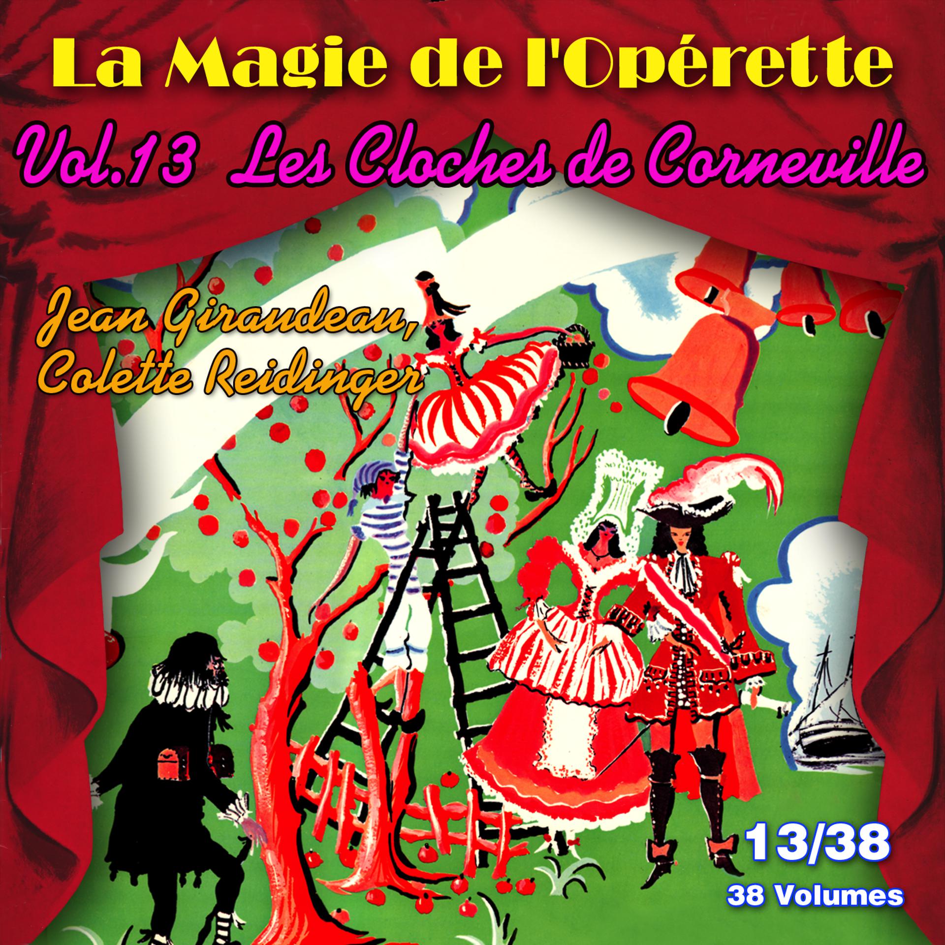 Постер альбома Les Cloches de Corneville - La Magie de l'Opérette en 38 volumes - Vol. 13/38