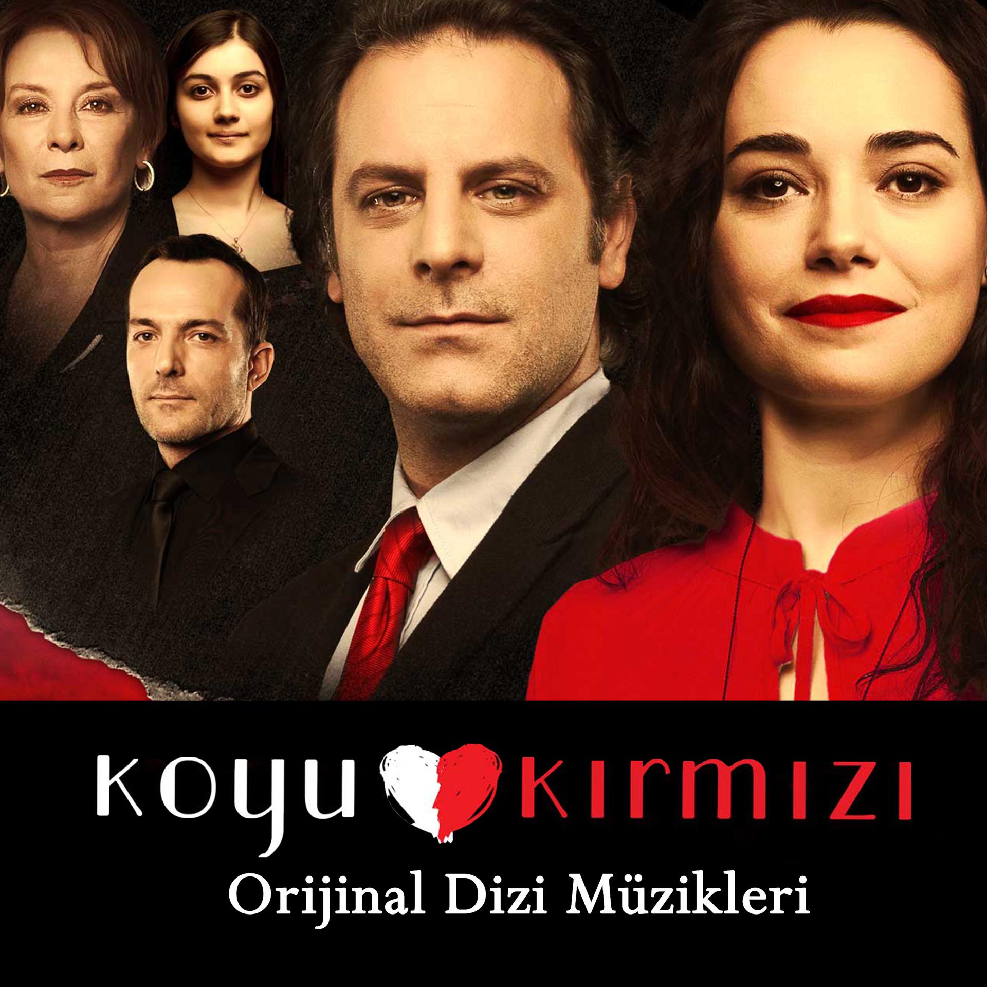 Постер альбома Koyu Kırmızı (Orijinal Dizi Müzikleri)
