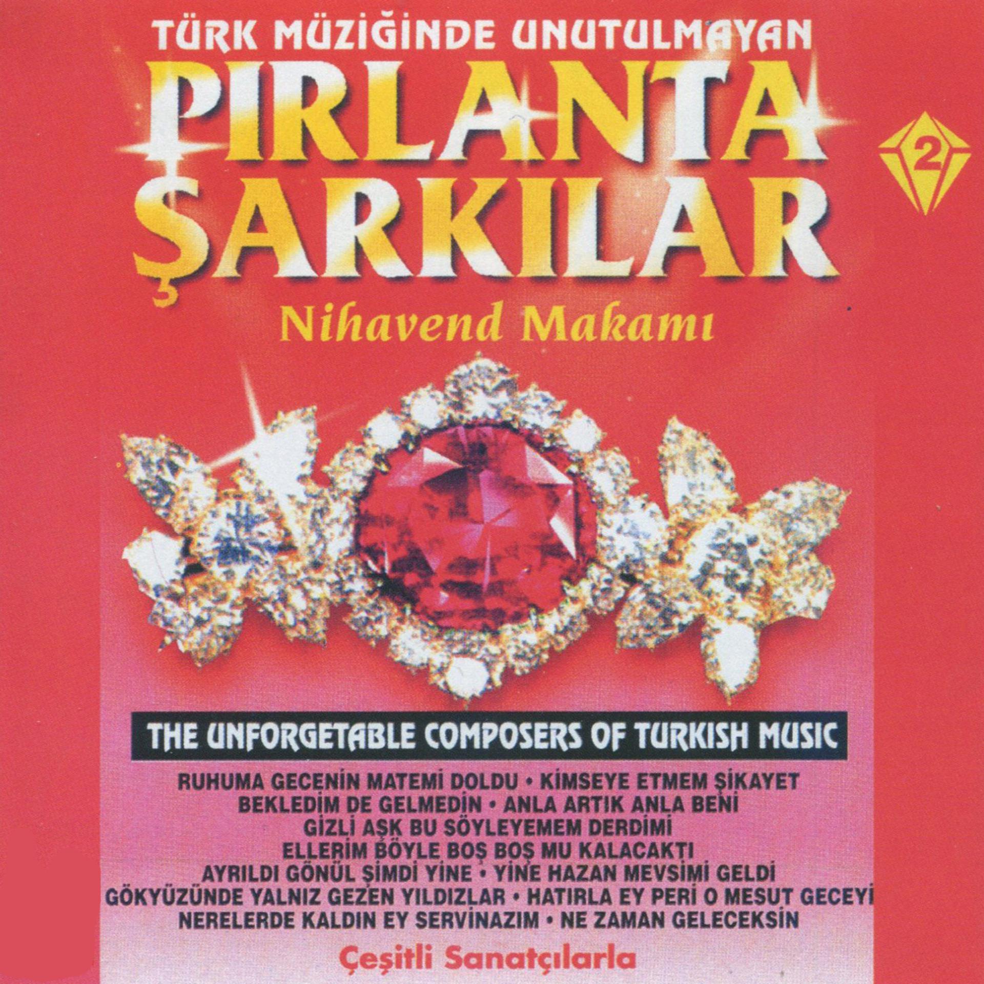 Постер альбома Pırlanta Şarkılar 2 (Nihavend Makamı)
