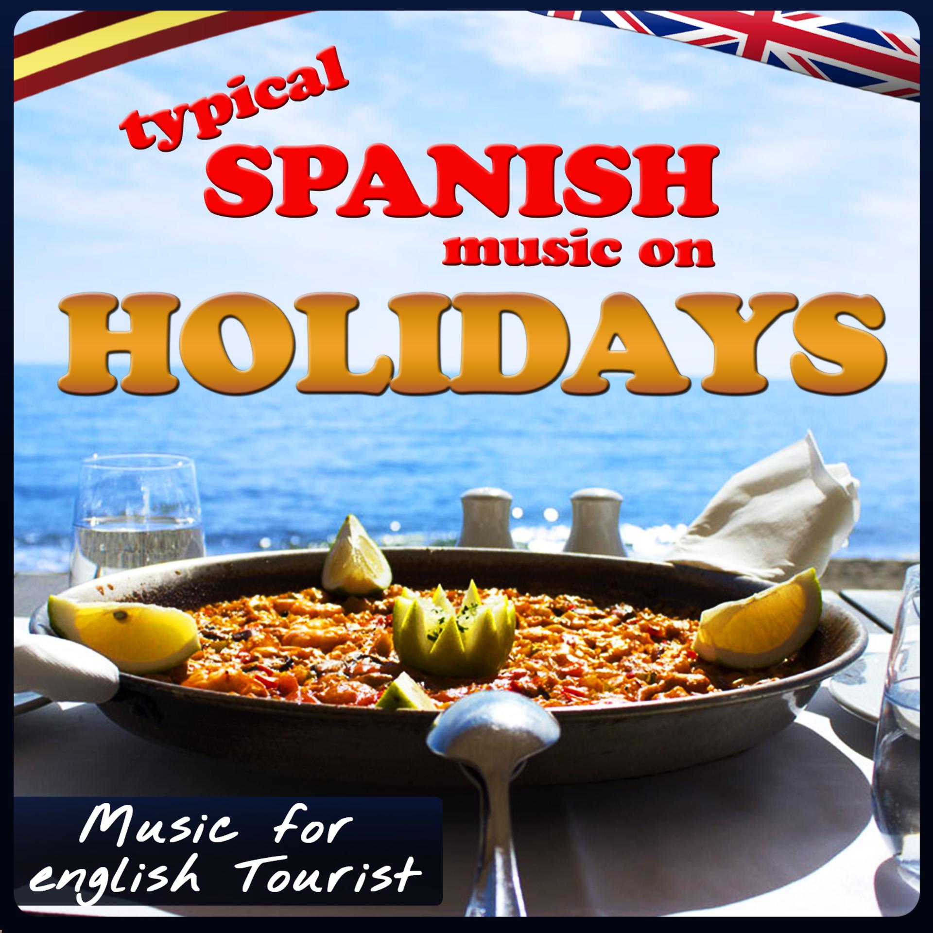 Постер альбома Music for English Tourist. Typical Spanish Music on Holidays
