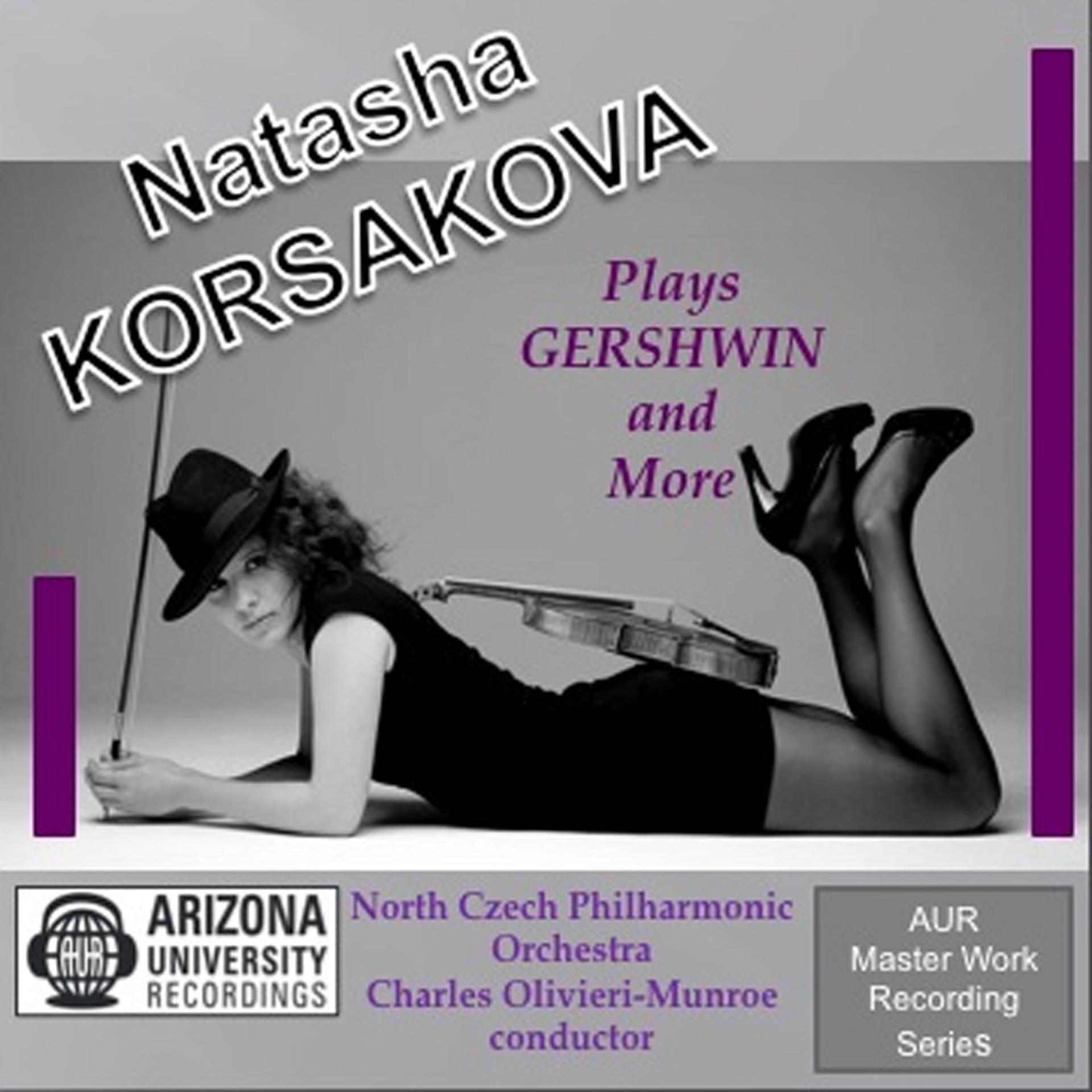 Постер альбома Natasha Korsakova Plays Gershwin & More
