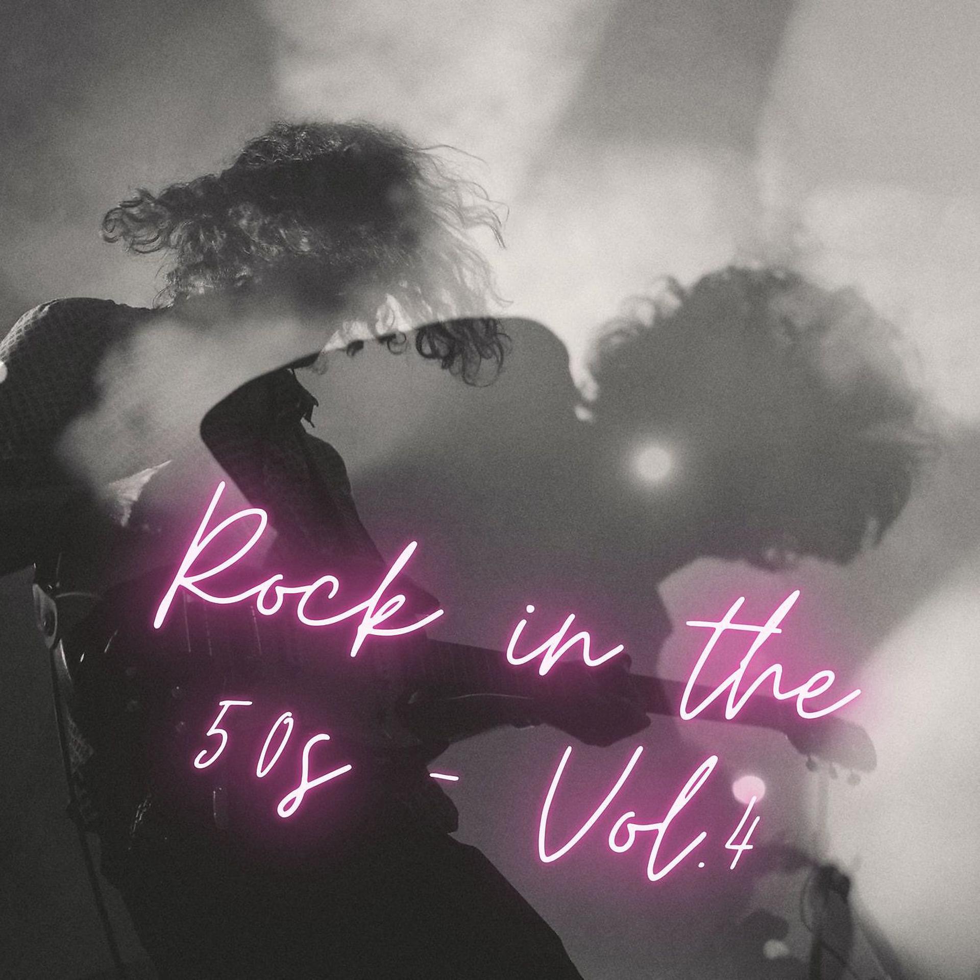 Постер альбома Rock in the 50s - Vol.4