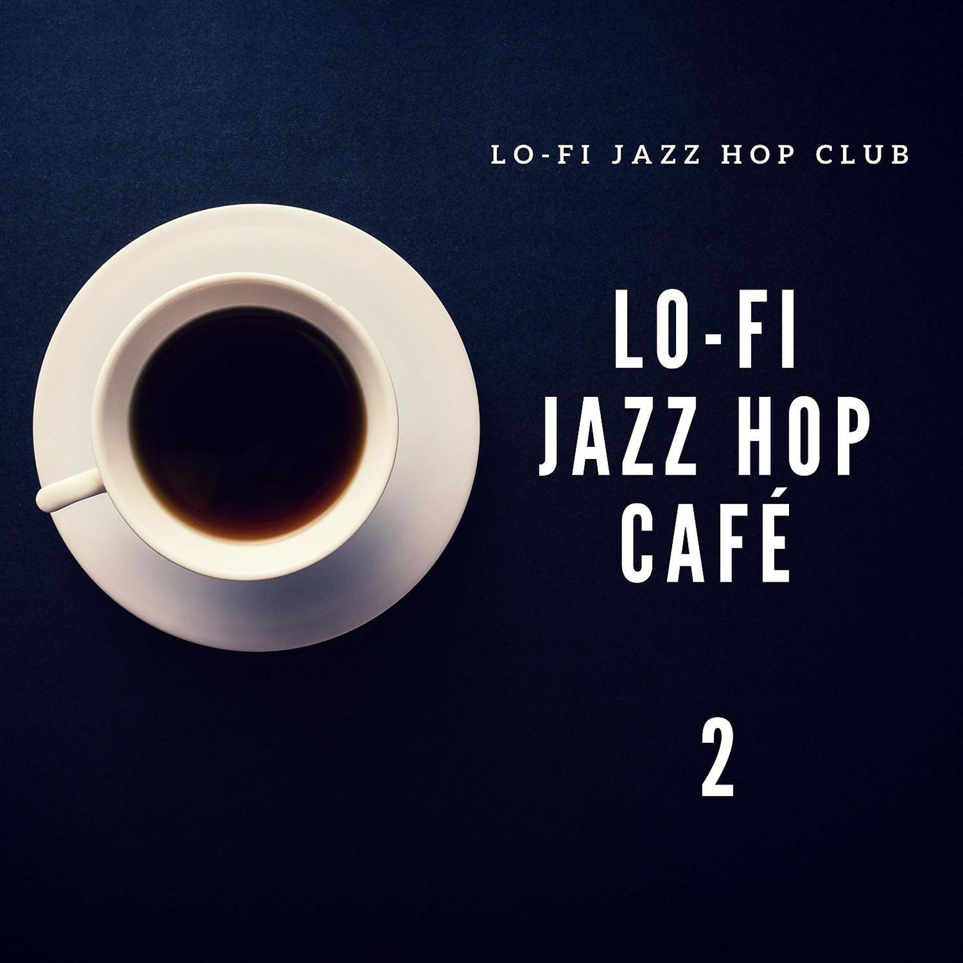 Постер альбома Lo-Fi Jazz Hop Café 2