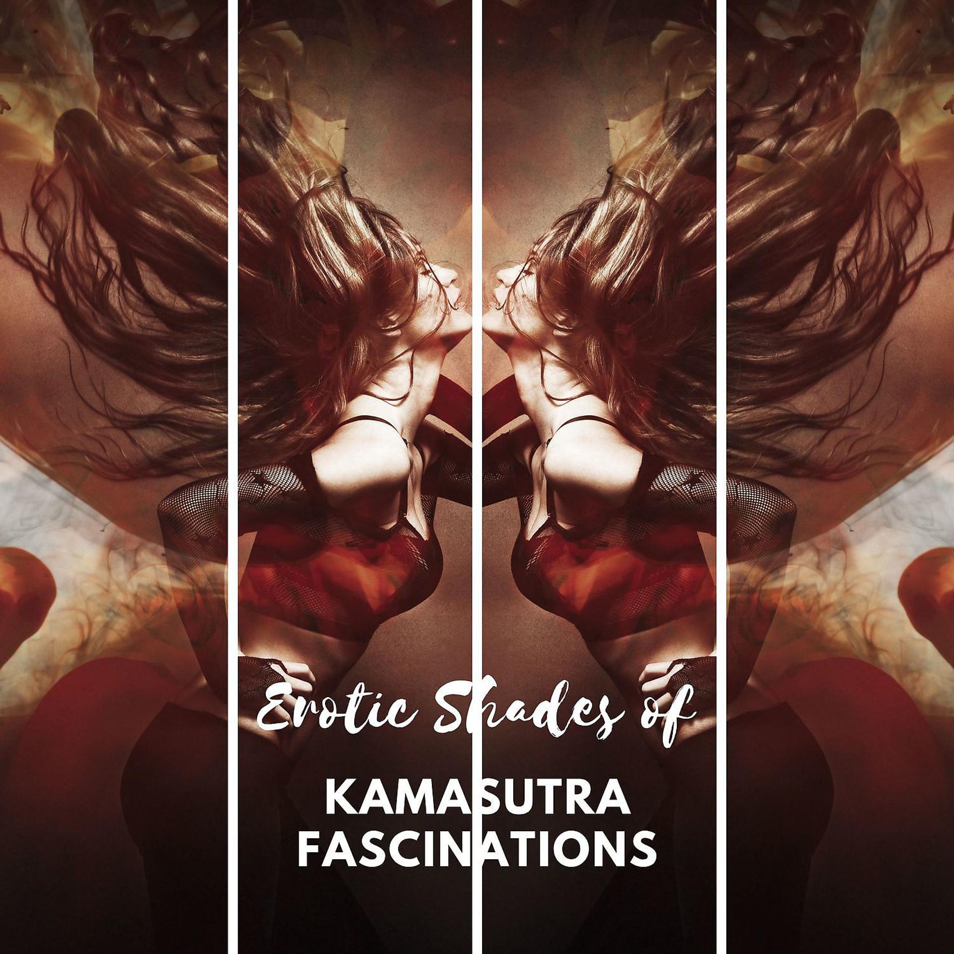 Постер альбома Erotic Shades of Kamasutra Fascinations