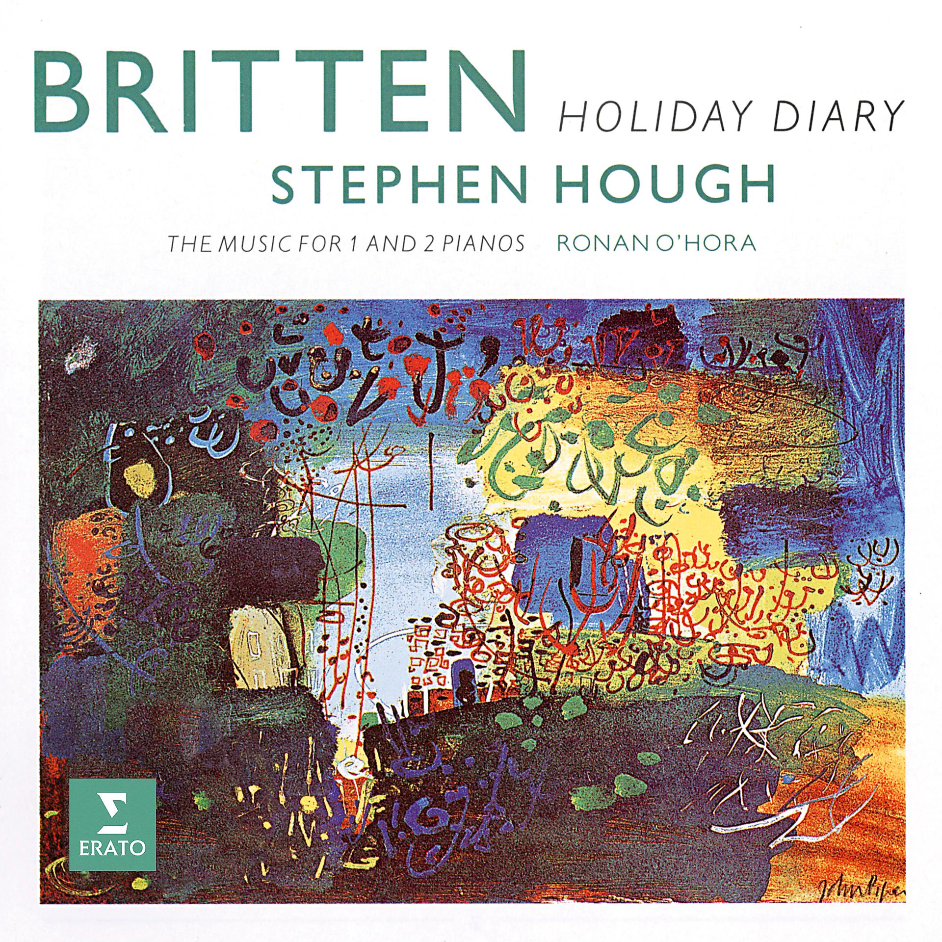 Постер альбома Britten: Holiday Diary, Op. 5 & Other Pieces for One and Two Pianos