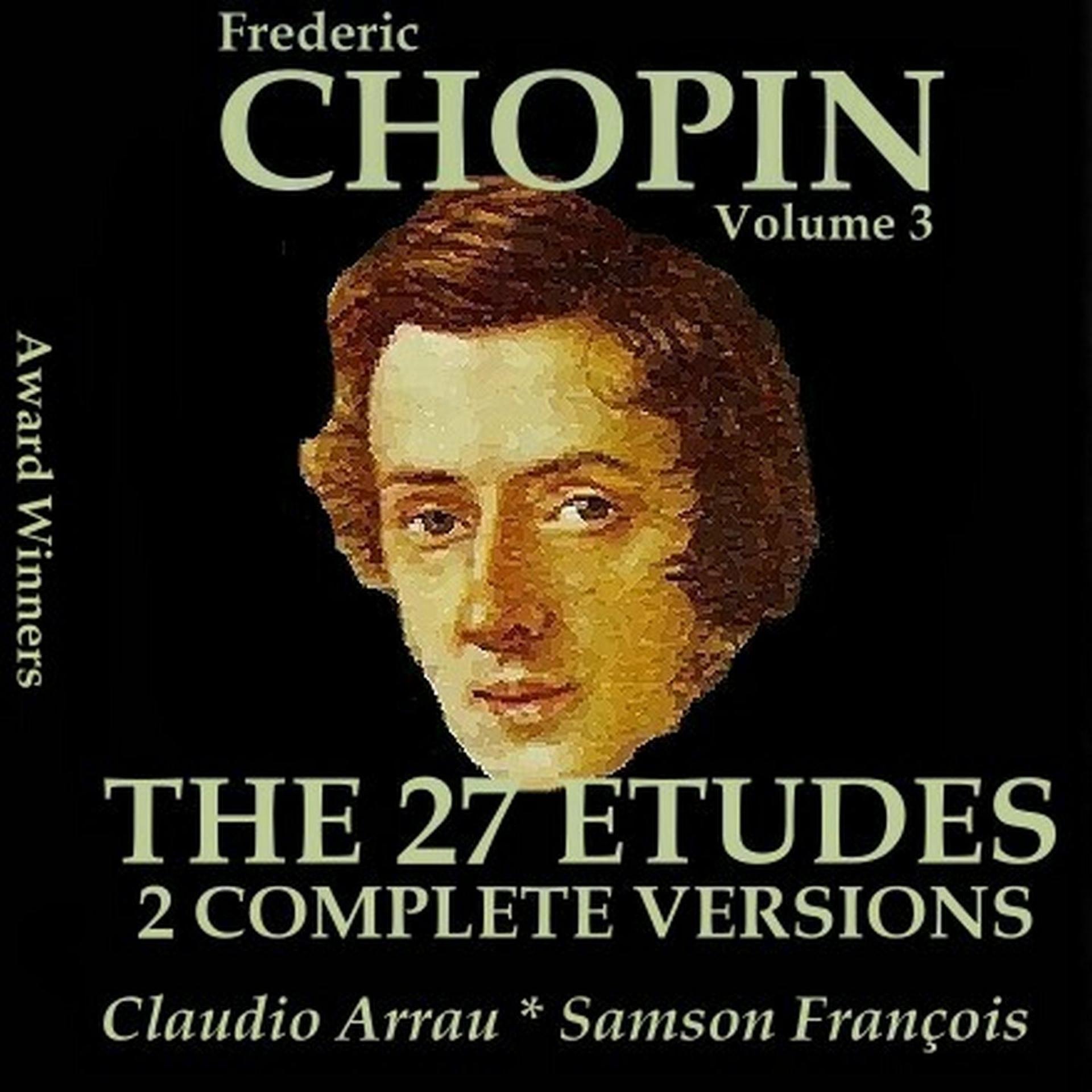 Постер альбома Chopin, Vol. 3 : The 27 Etudes - Two Complete Versions