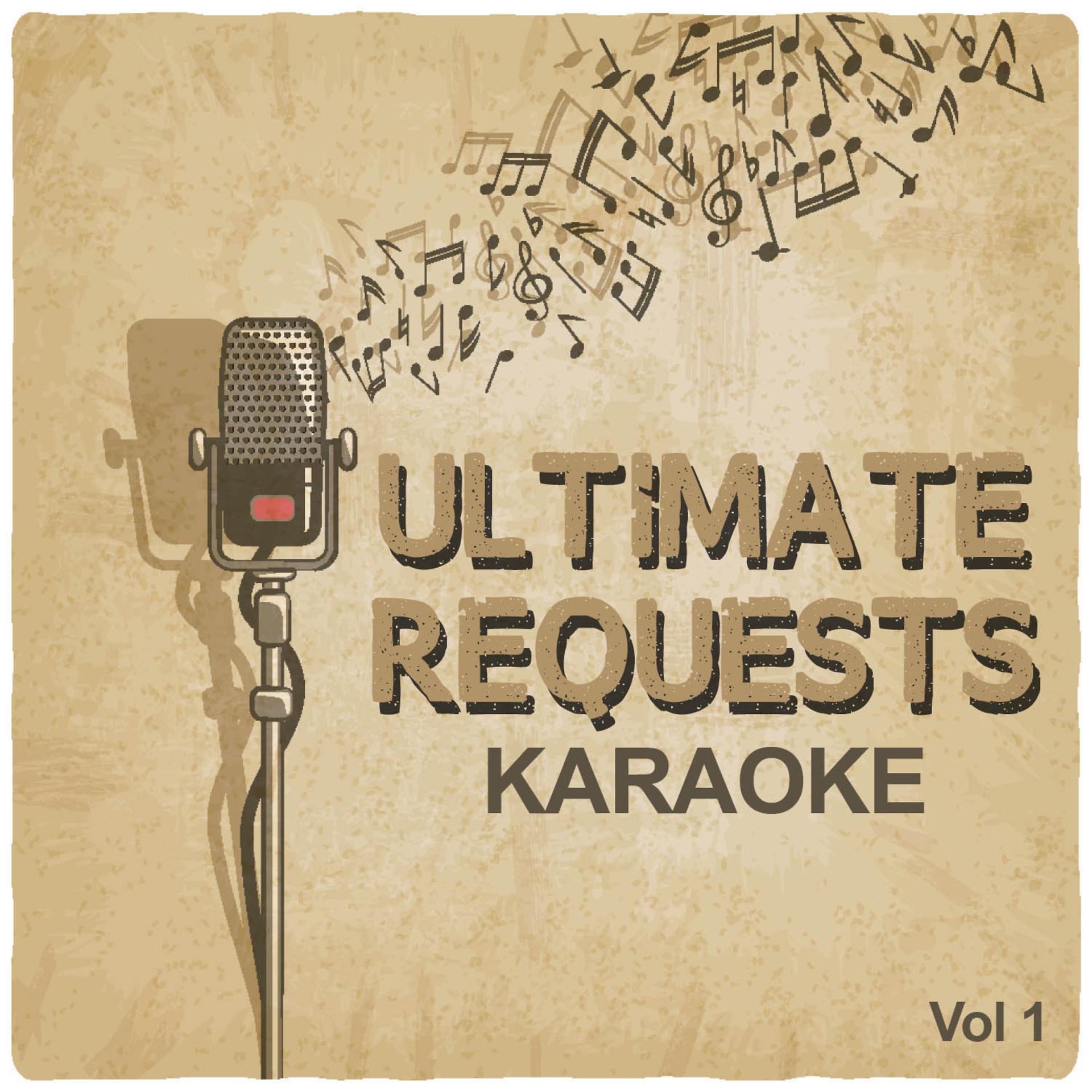Постер альбома Ultimate Requests Karaoke, Vol. 1