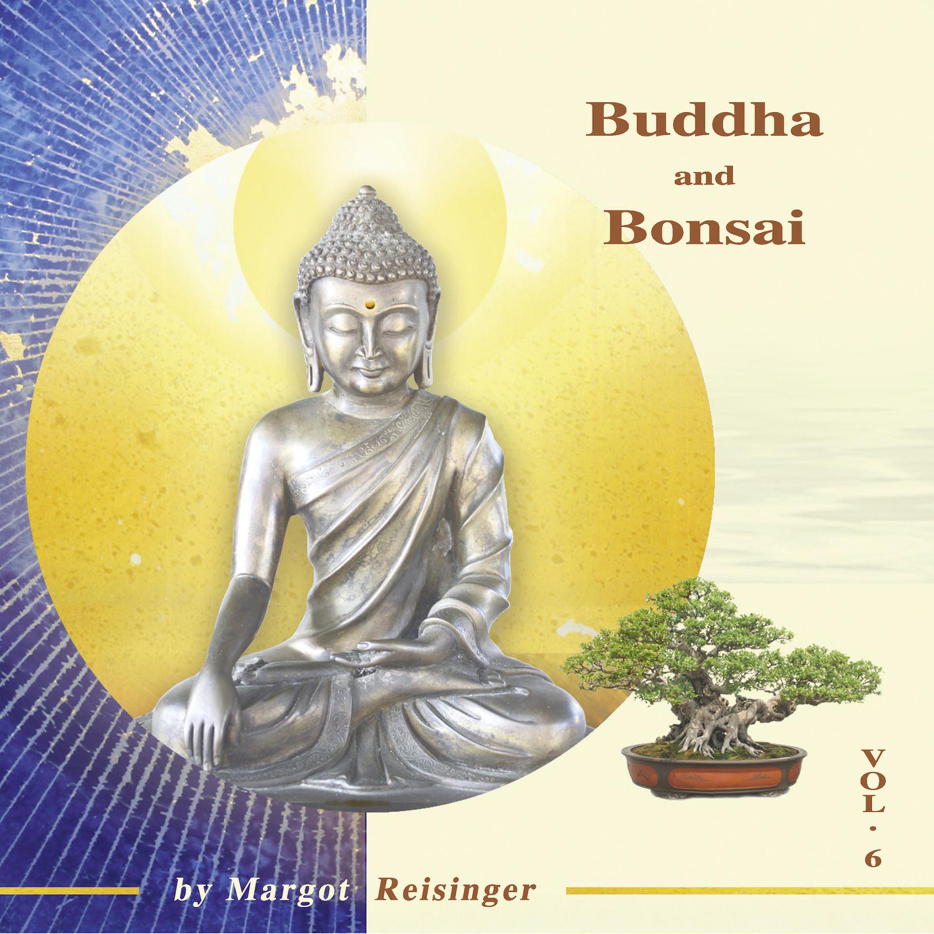 Постер альбома Buddha and Bonsai Vol. 6