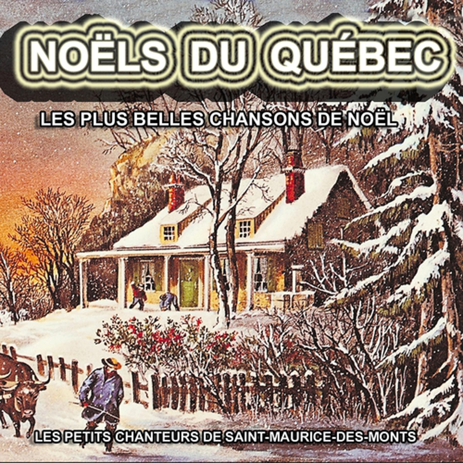 Постер альбома Noëls du Québec : Les plus belles chansons de Noël