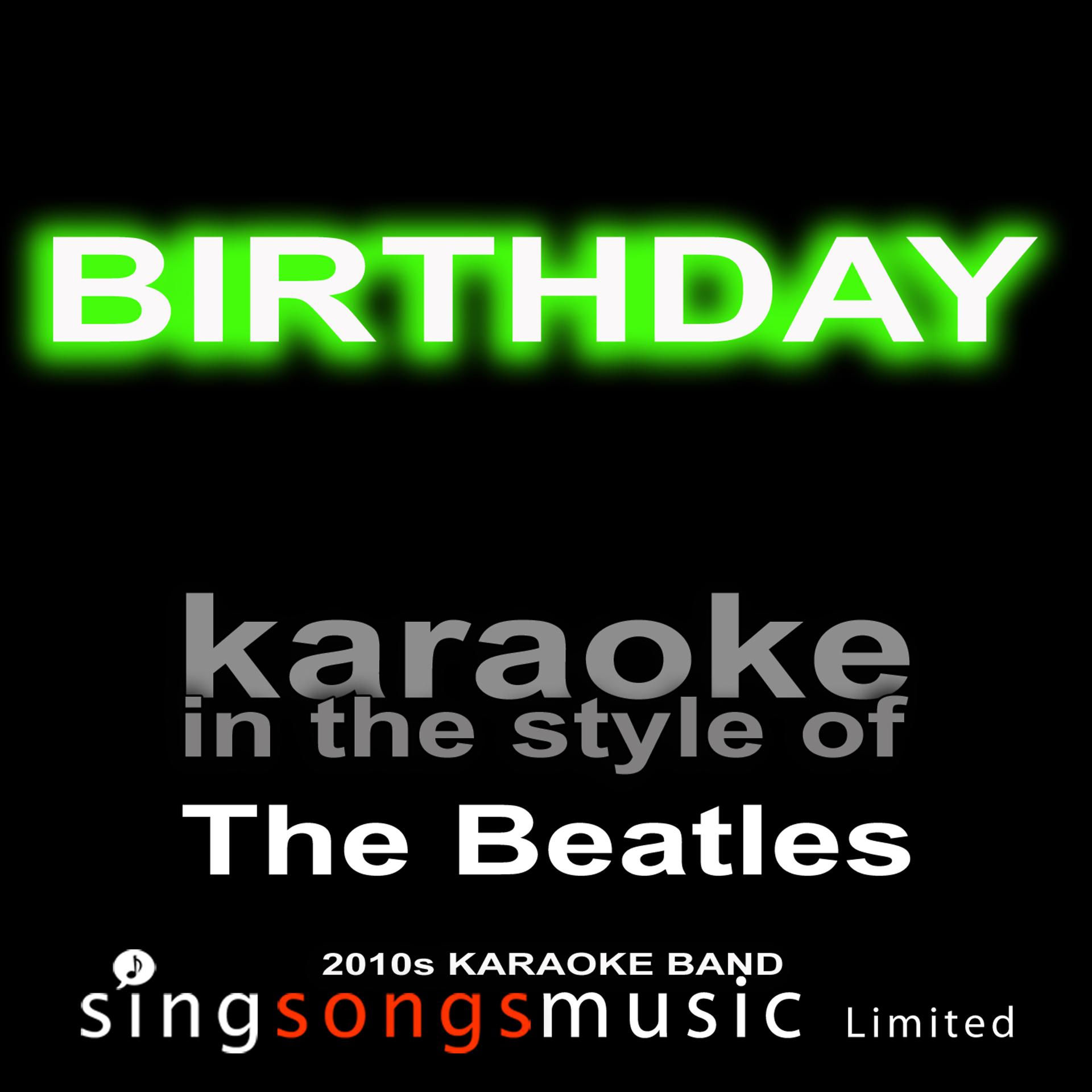 Постер альбома Birthday (Originally Performed By The Beatles) [Karaoke Audio Version]