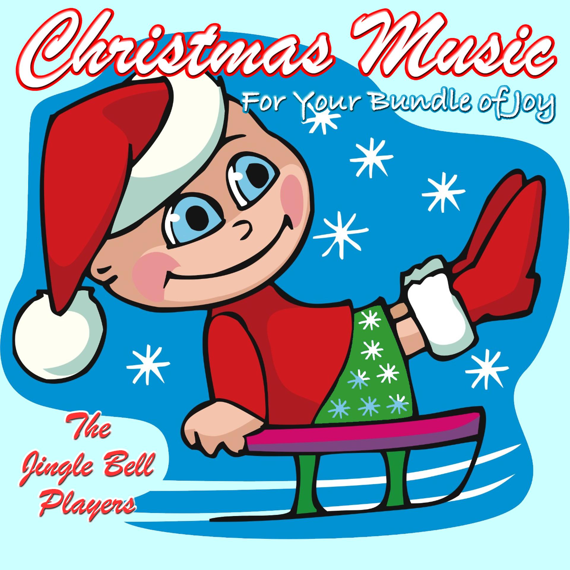 Постер альбома Christmas Music For Your Bundle Of Joy