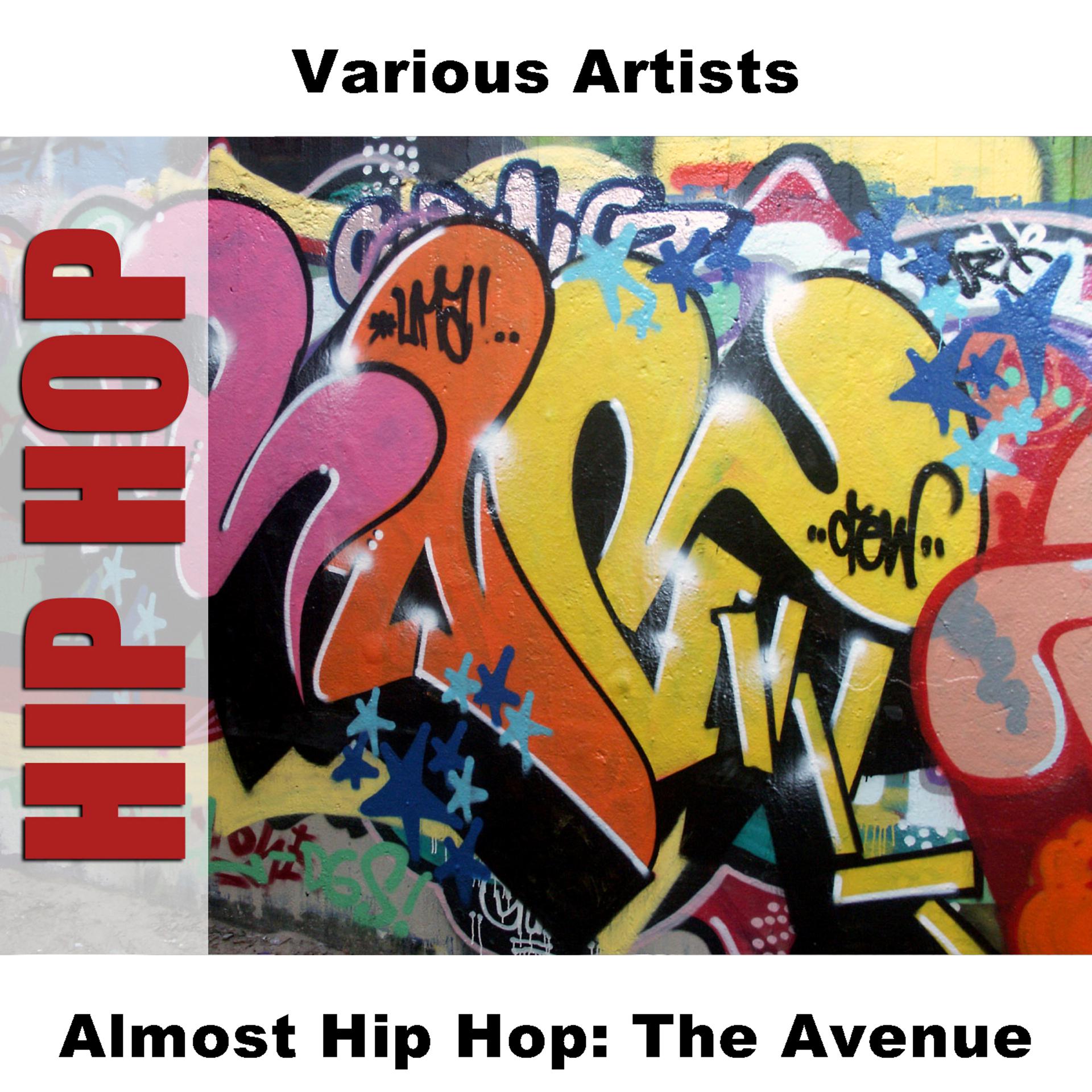 Постер альбома Almost Hip Hop: The Avenue