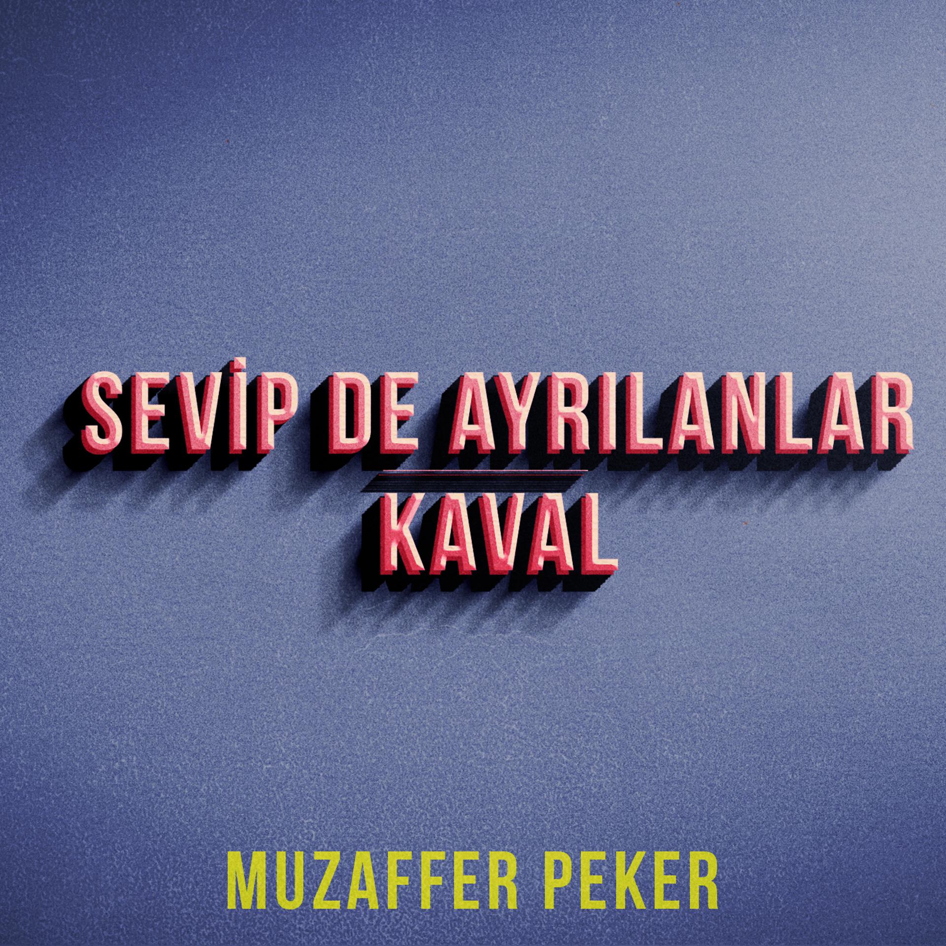 Постер альбома Sevip De Ayrılanlar / Kaval