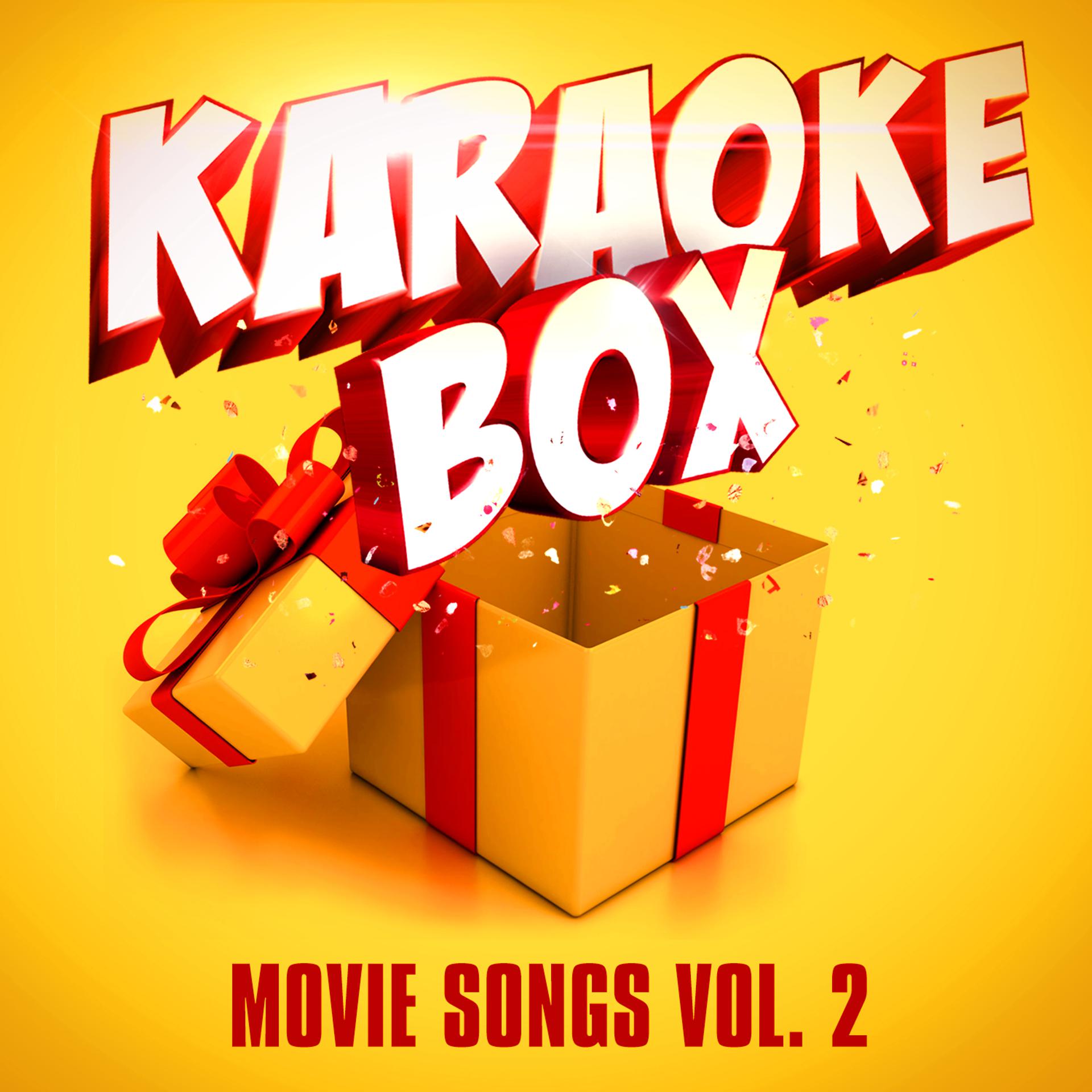 Постер альбома Karaoke Box: Sing Your Favorite Movie Songs, Vol. 2