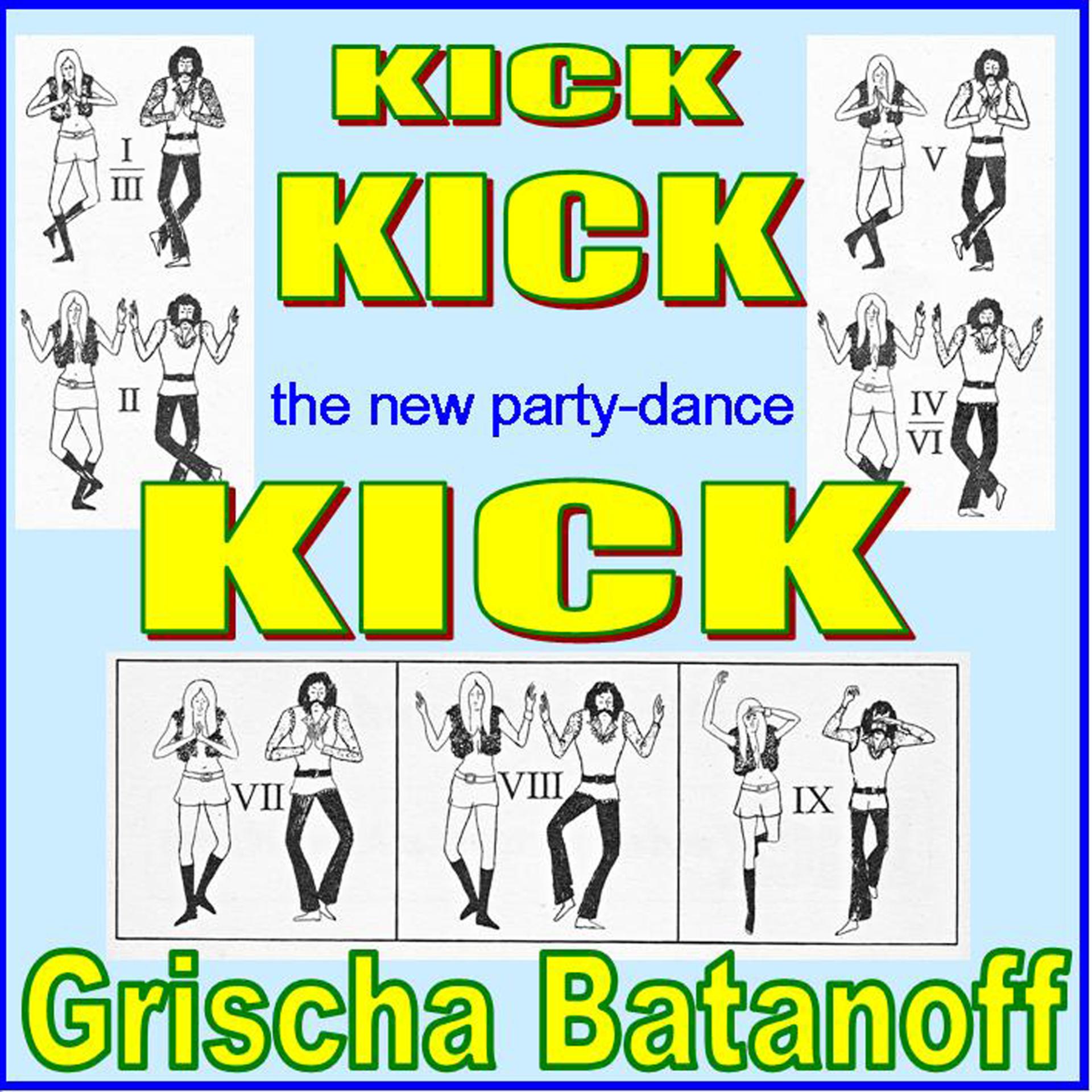 Постер альбома "Kick"...The New Party-Dance