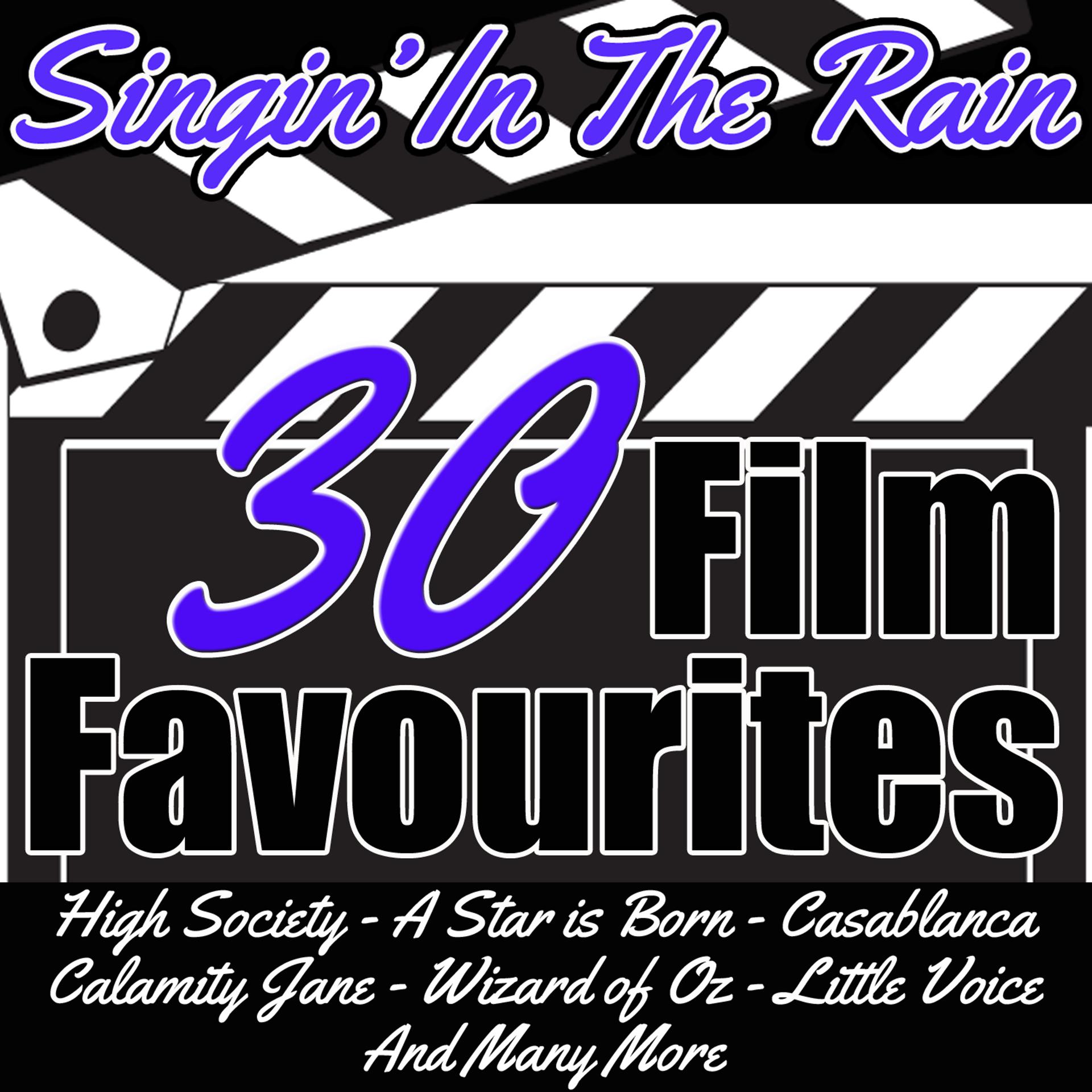 Постер альбома Singin' in the Rain: 30 Film Favourites