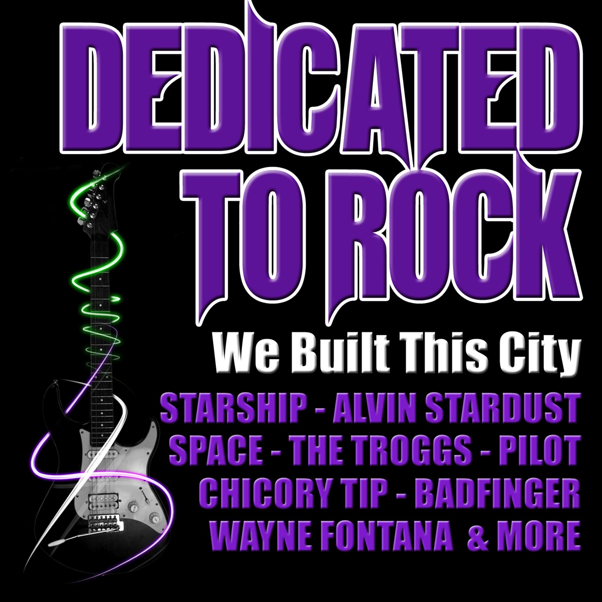 Постер альбома We Built This City: Dedicated to Rock