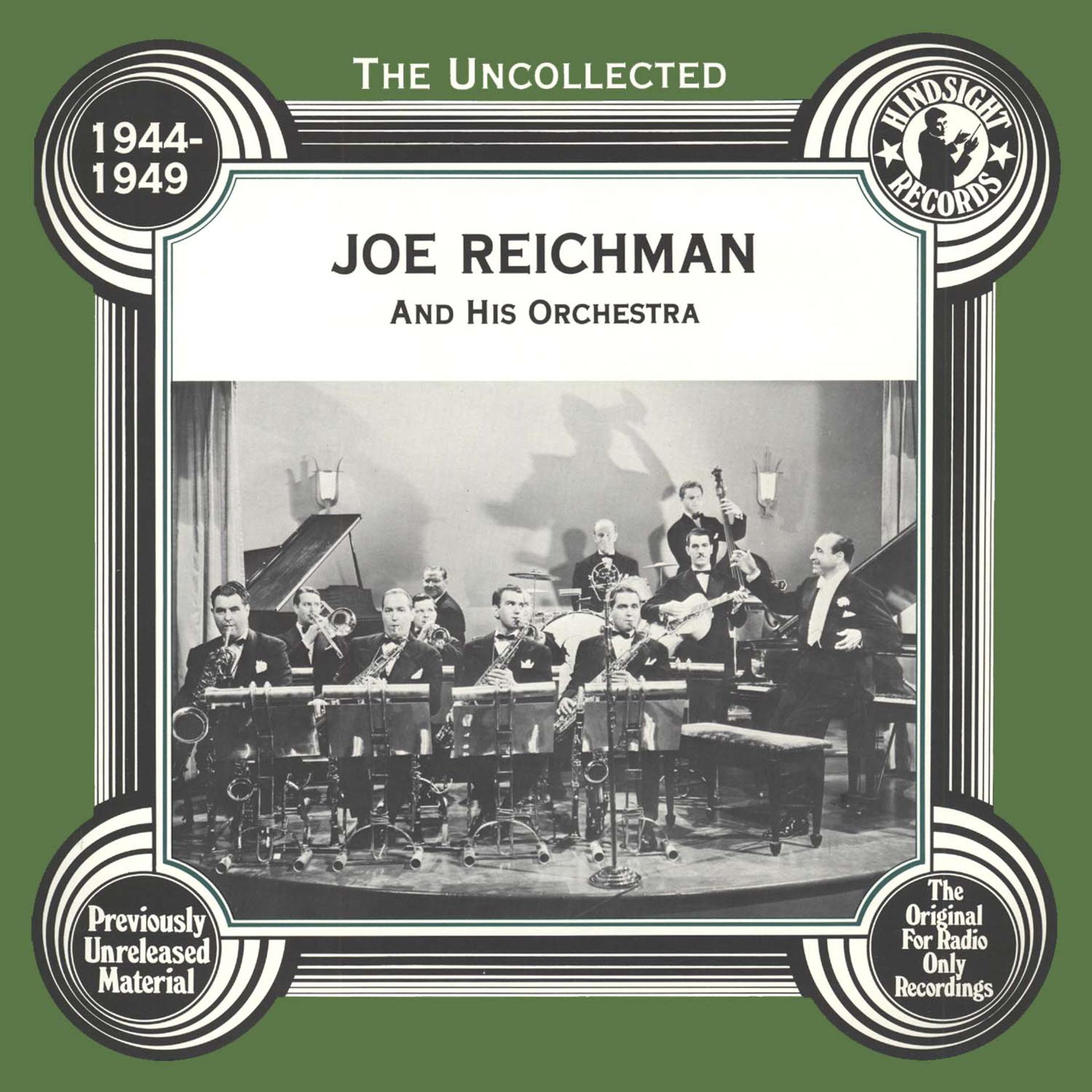 Постер альбома The Uncollected: Joe Reichman And His Orchestra