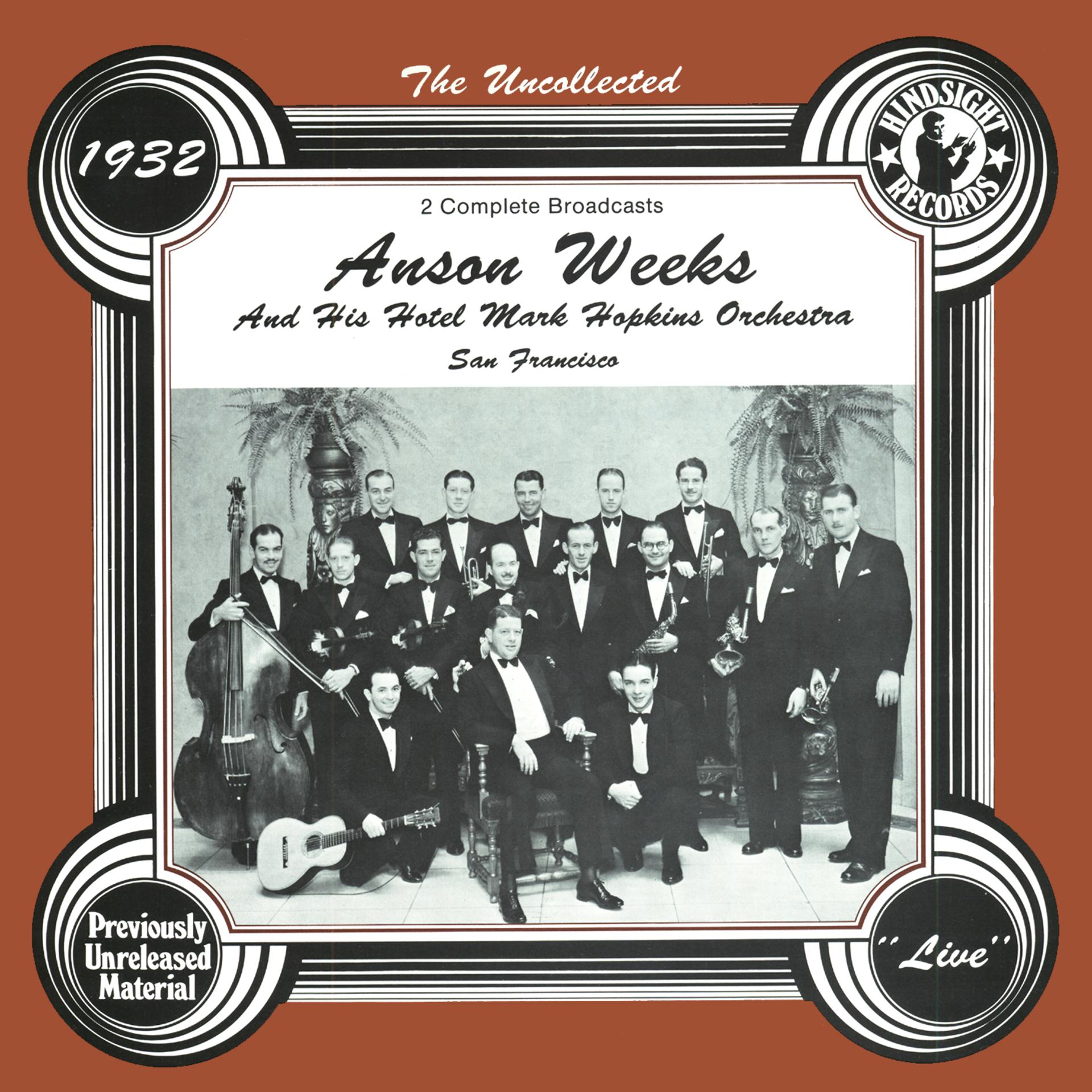 Постер альбома The Uncollected: Anson Weeks And His Hotel Mark Hopkins Orchestra