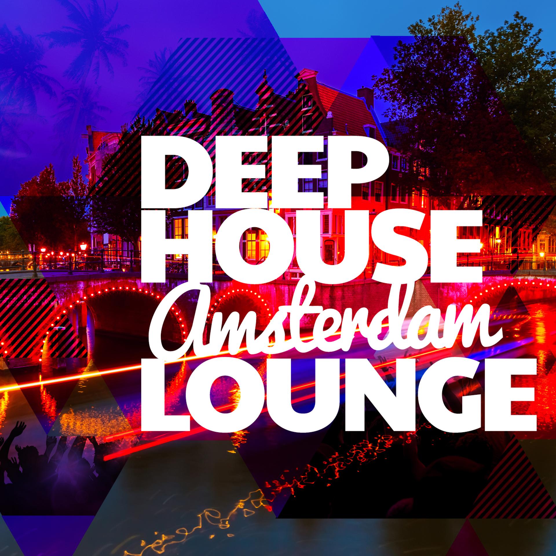 Постер альбома Deep House Amsterdam Lounge