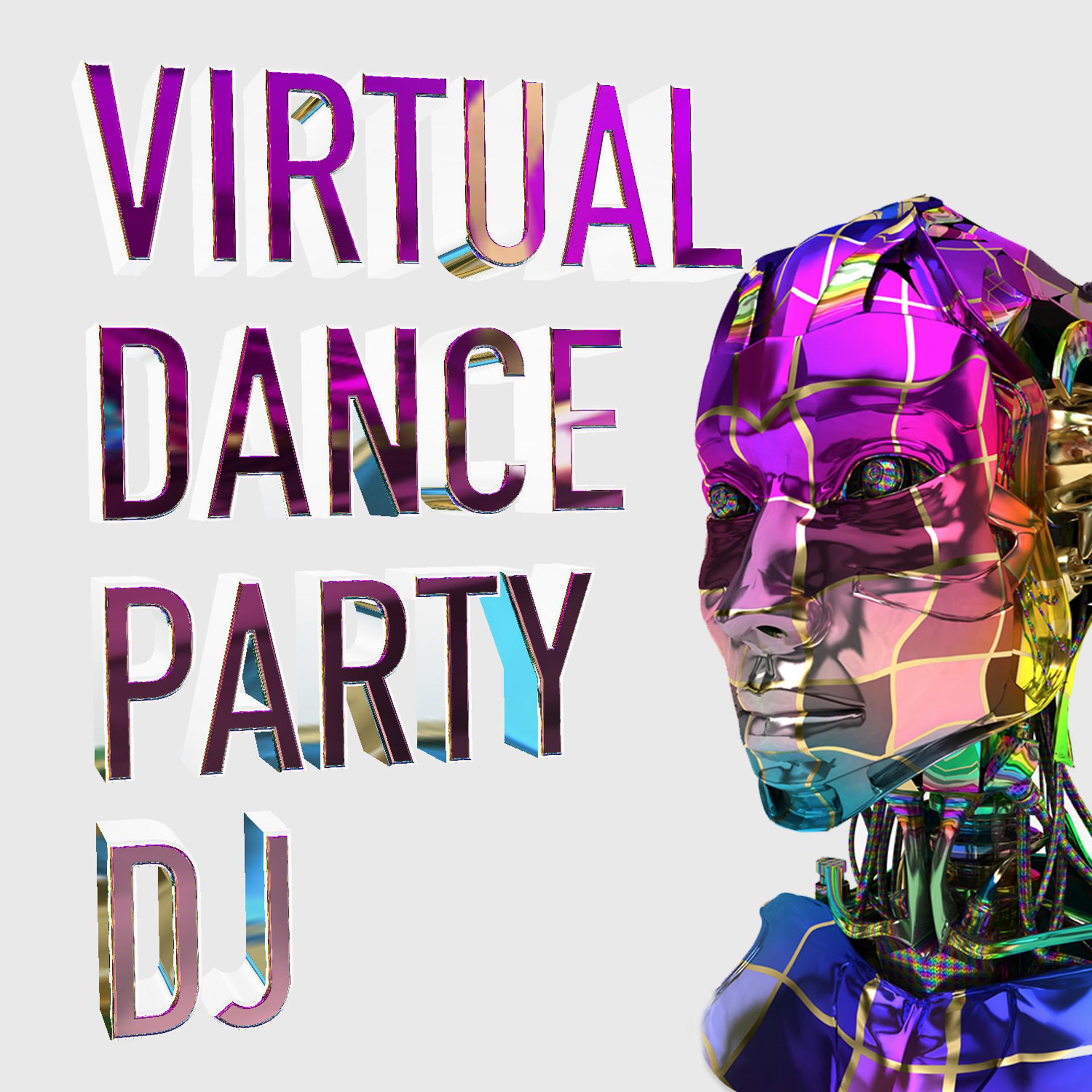 Постер альбома Virtual Dance Party DJ