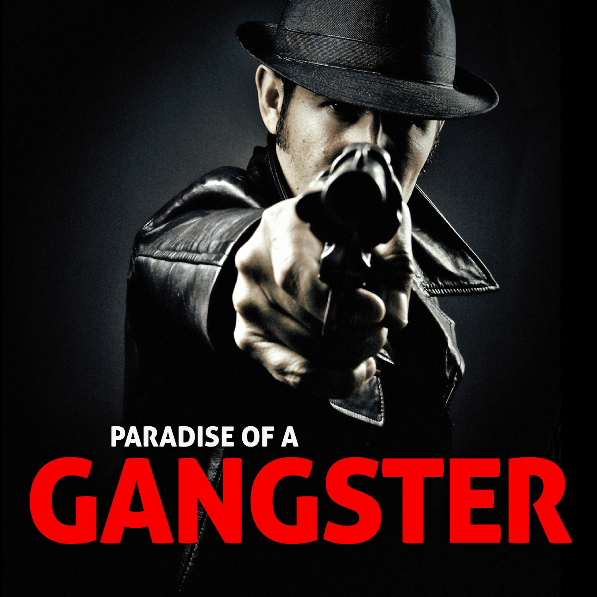 Постер альбома Paradise Of A Gangster