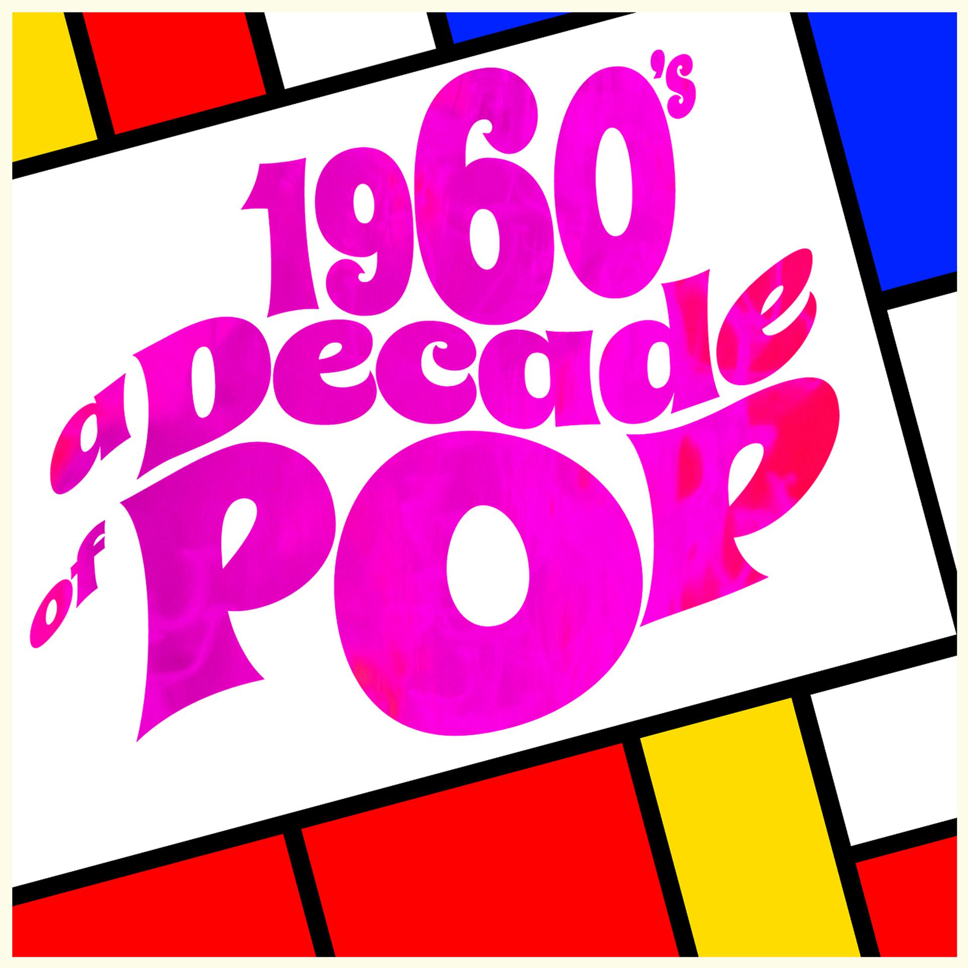 Постер альбома 1960's: A Decade of Pop