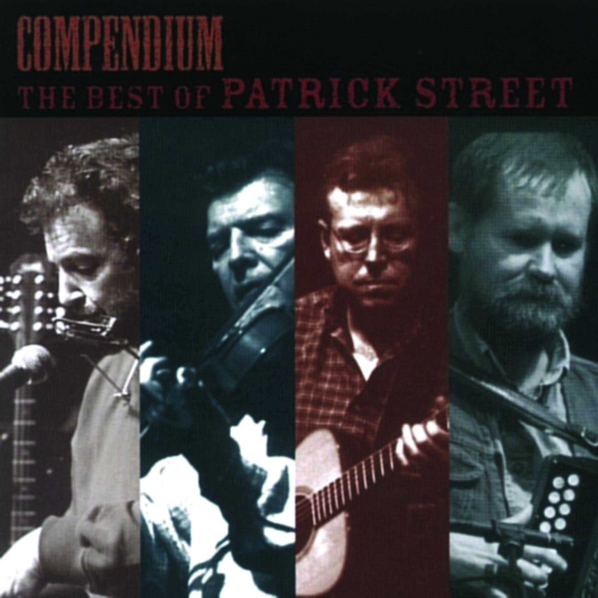 Постер альбома Compendium: The Best of Patrick Street