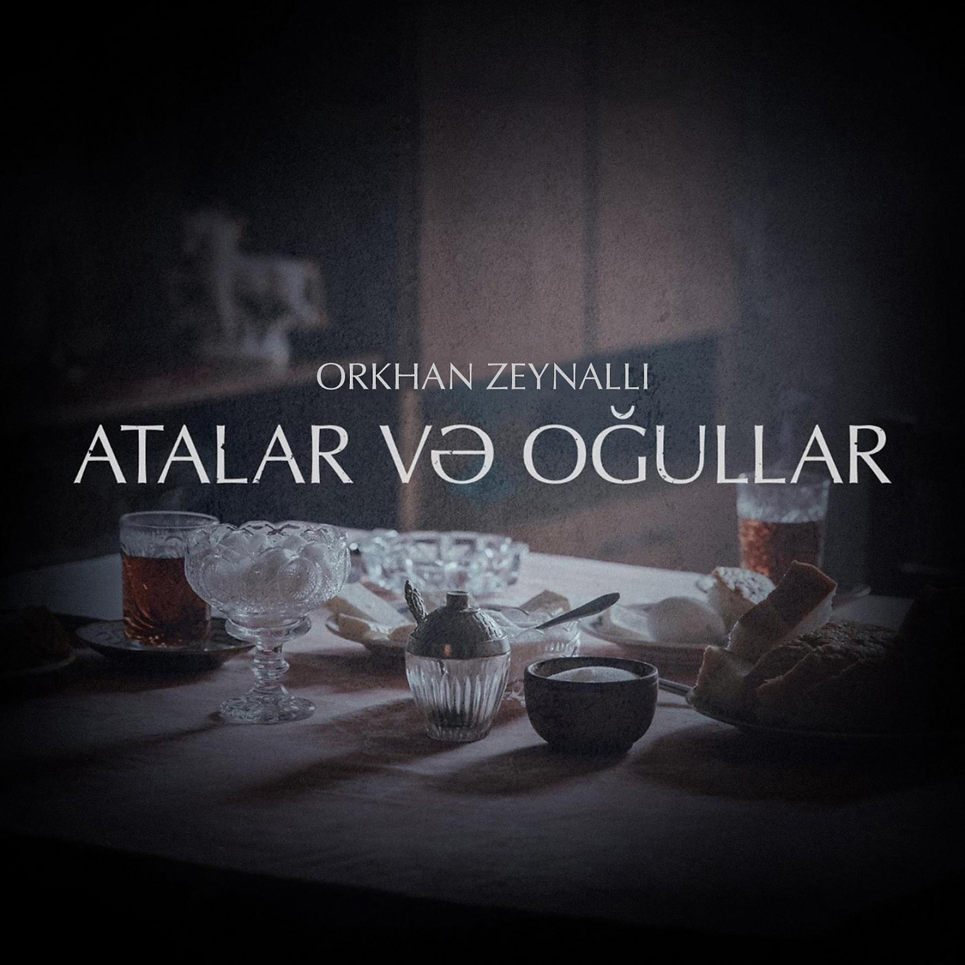 Постер альбома Atalar Və Oğullar