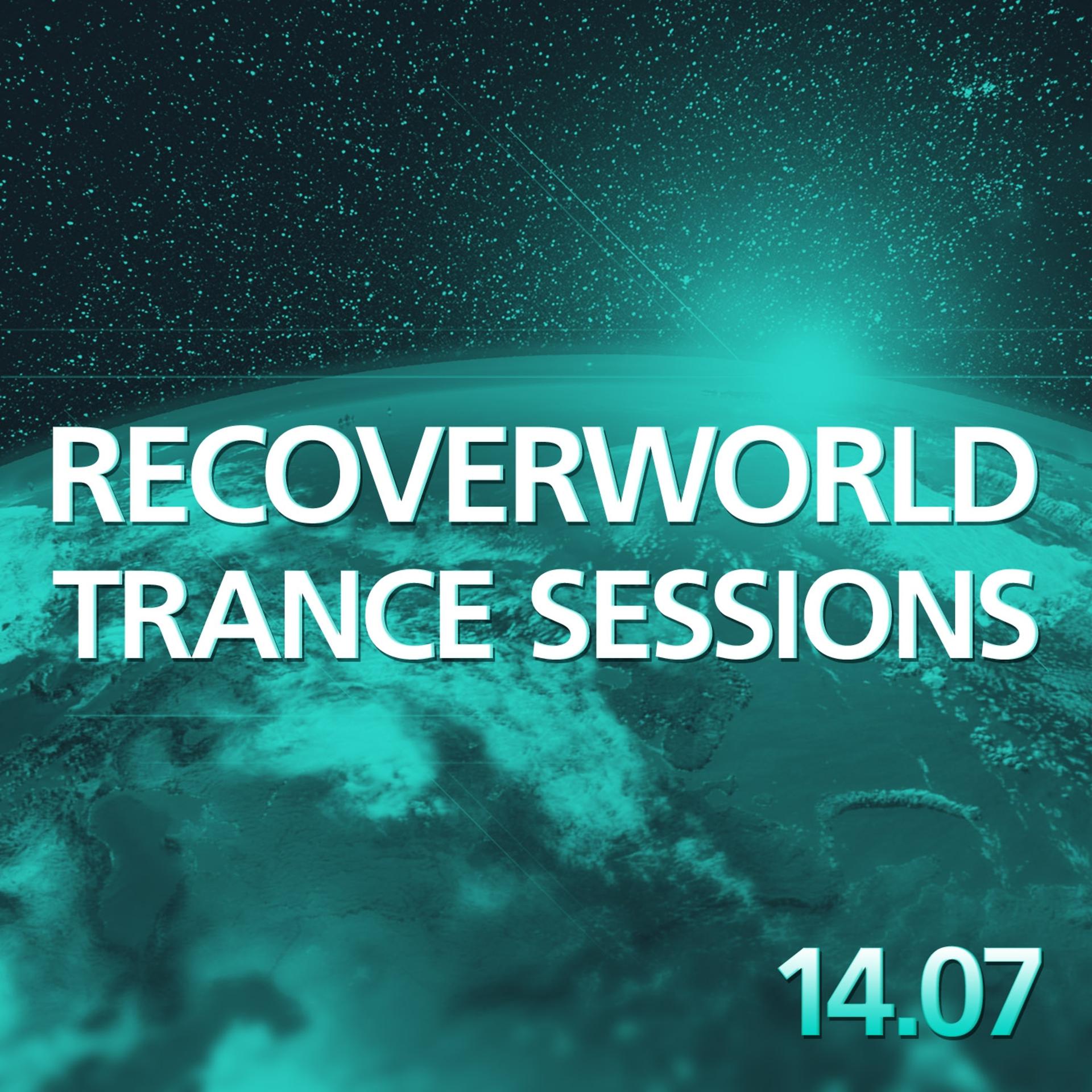 Постер альбома Recoverworld Trance Sessions 14.07
