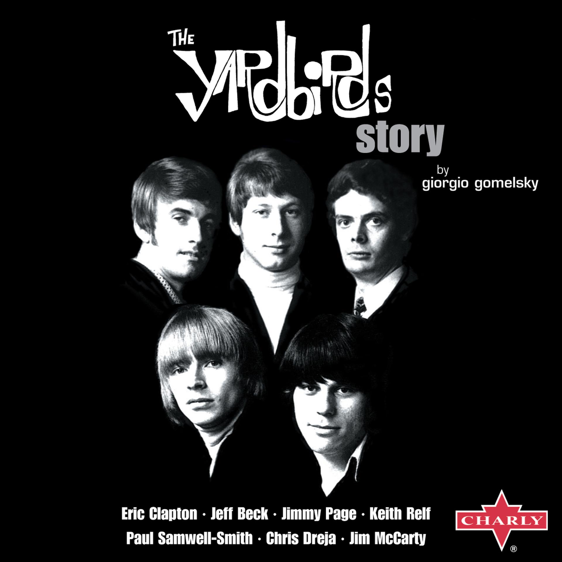 Постер альбома The Yardbirds Story by Giorgio Gomelsky
