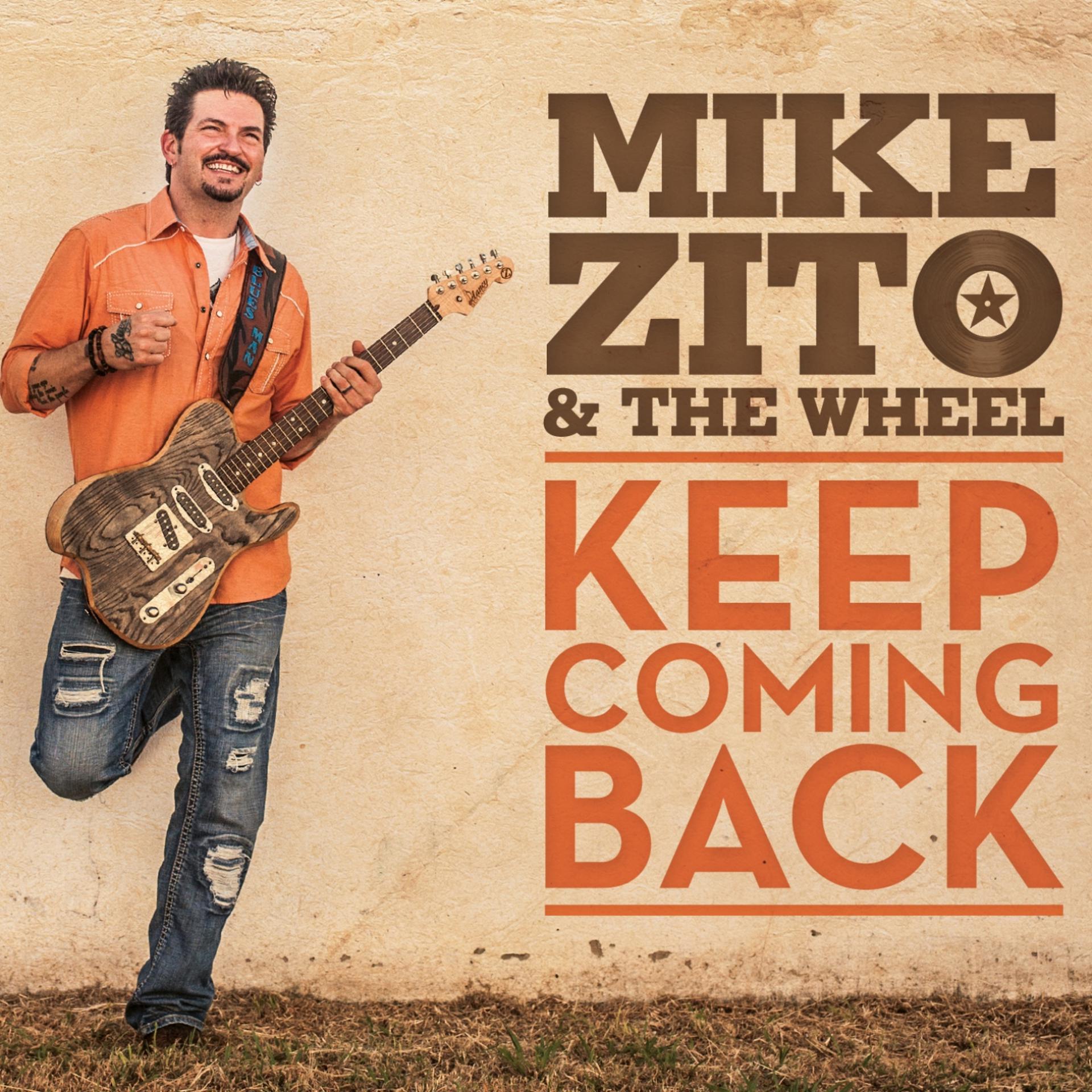Keep the come up. Mike Zito. Mike Zito & the Wheel keep coming back  2015. Фото Mike Zito. Mike Zito Википедия.
