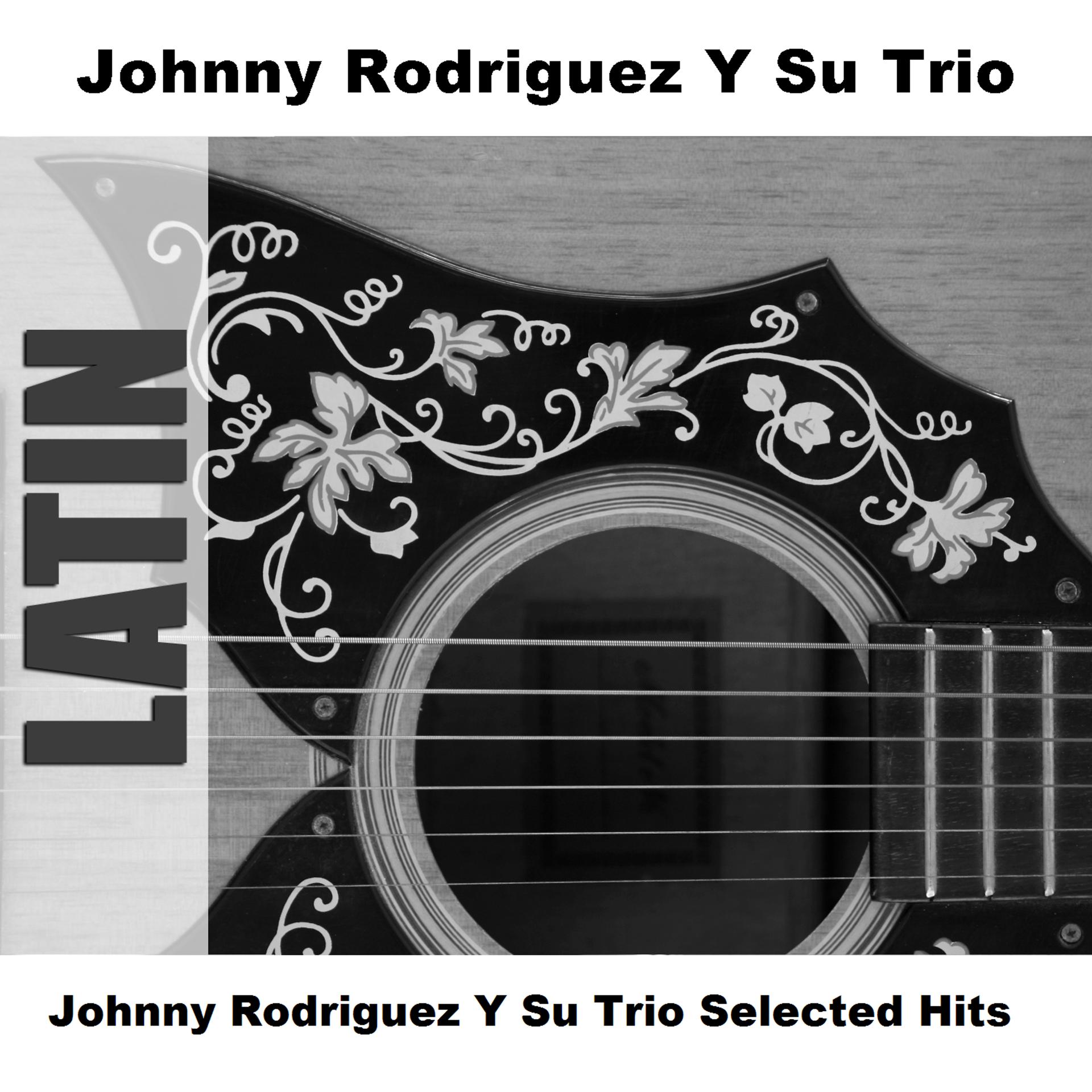 Постер альбома Johnny Rodriguez Y Su Trio Selected Hits