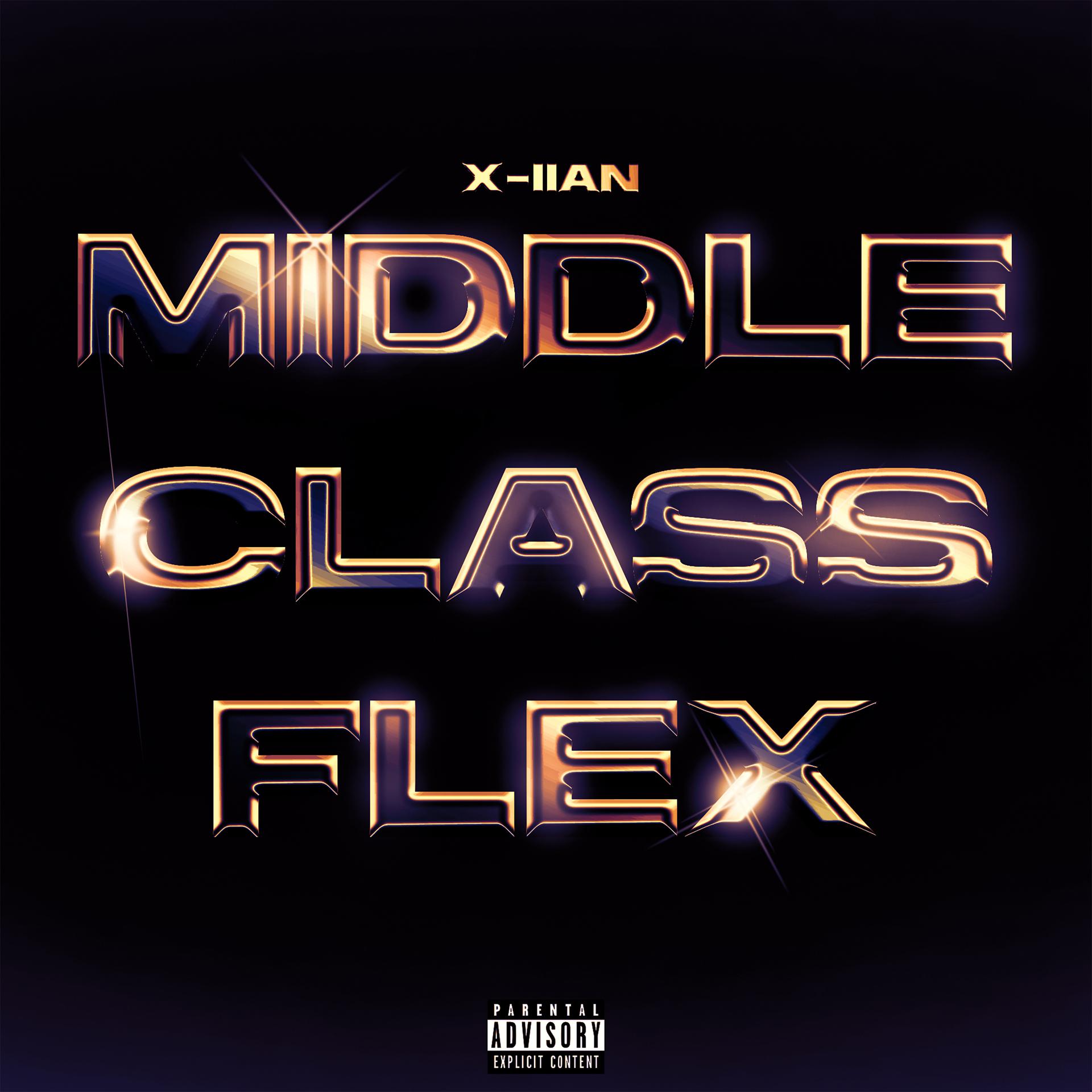 Постер альбома Middle Class Flex