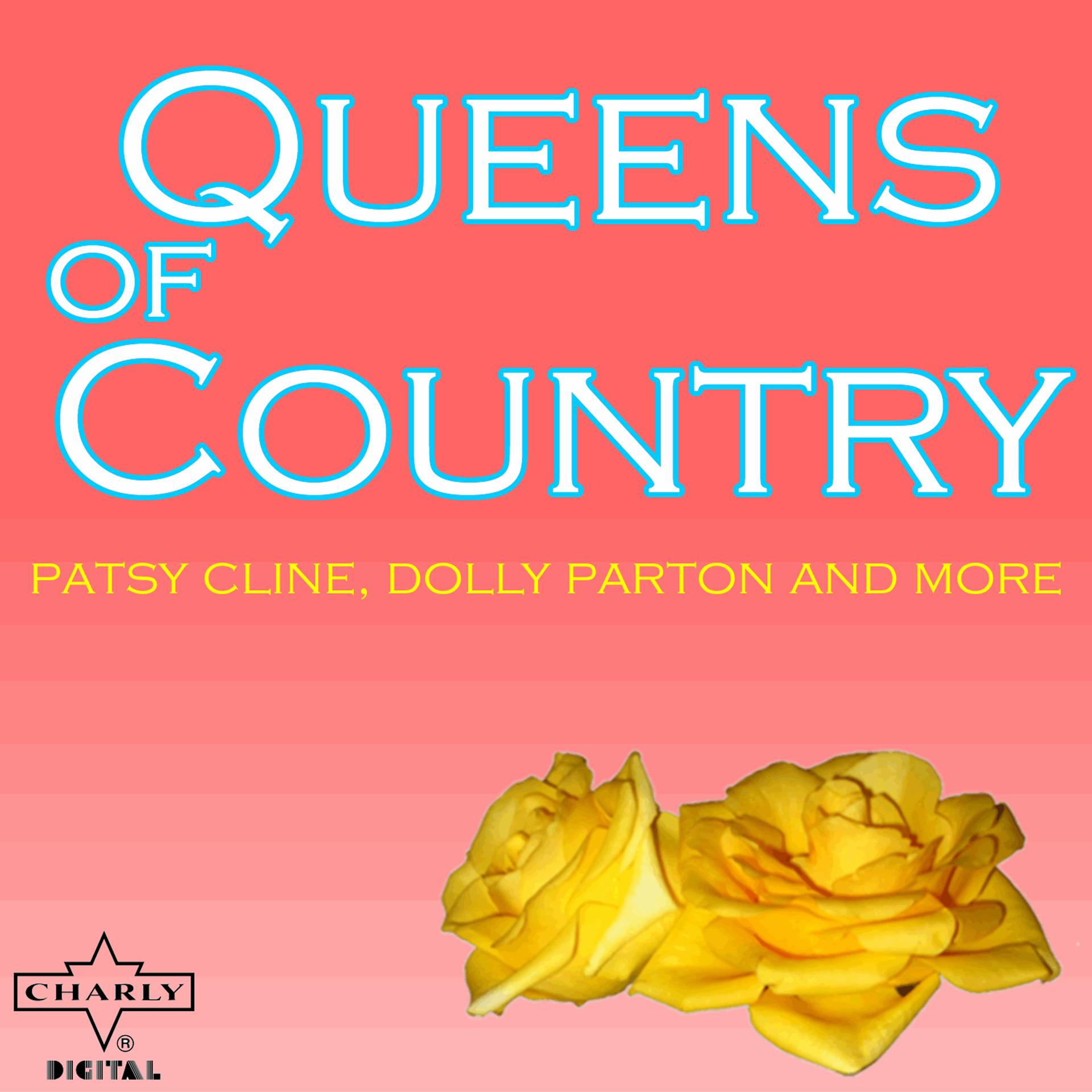 Постер альбома Queens of Country: Patsy Cline, Dolly Parton and More