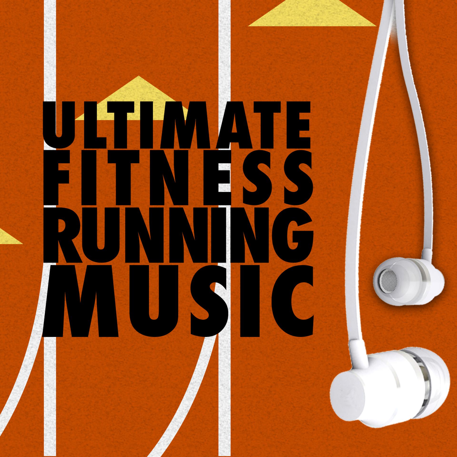 Постер альбома Ultimate Fitness Running Music