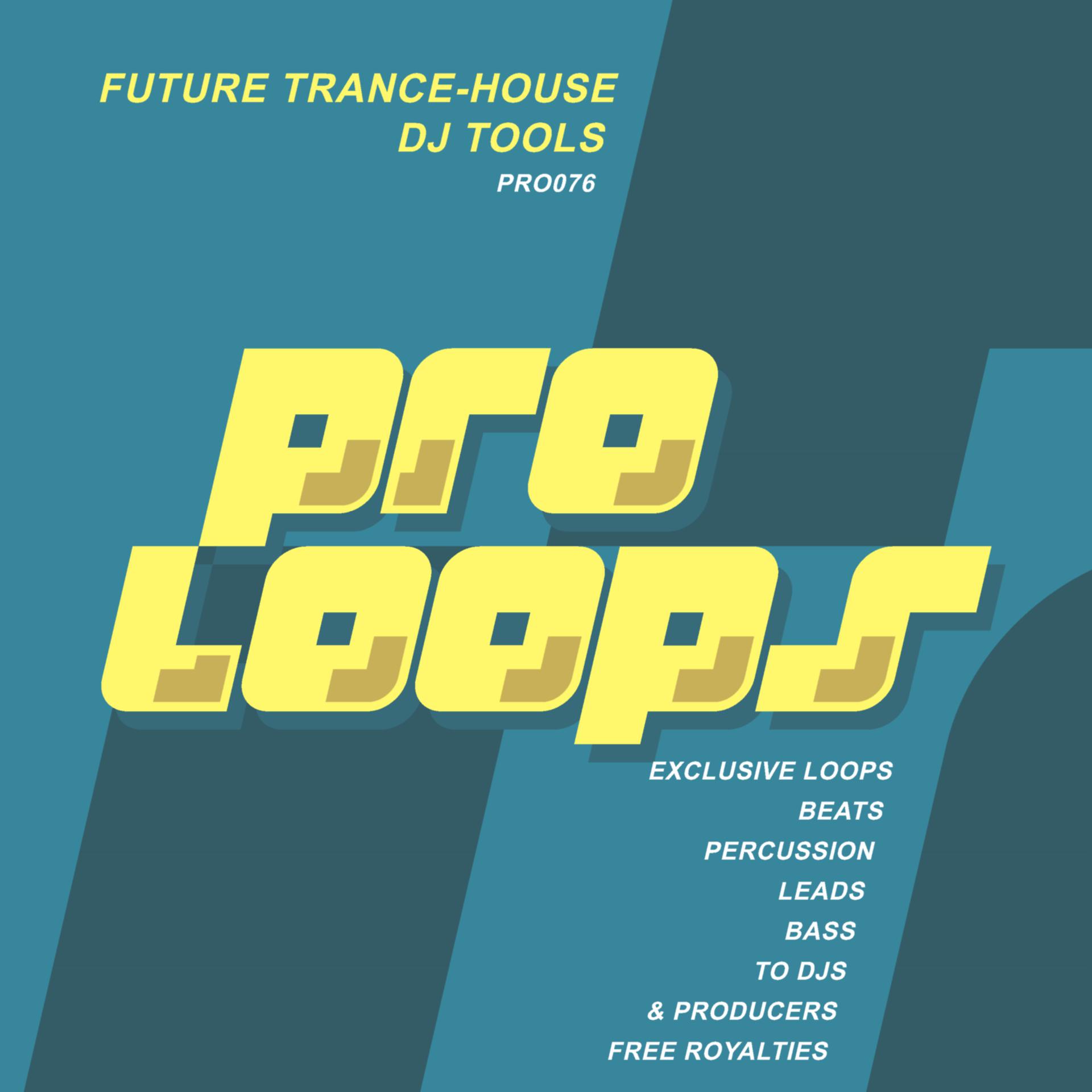 Постер альбома Future Trance House DJ Tools