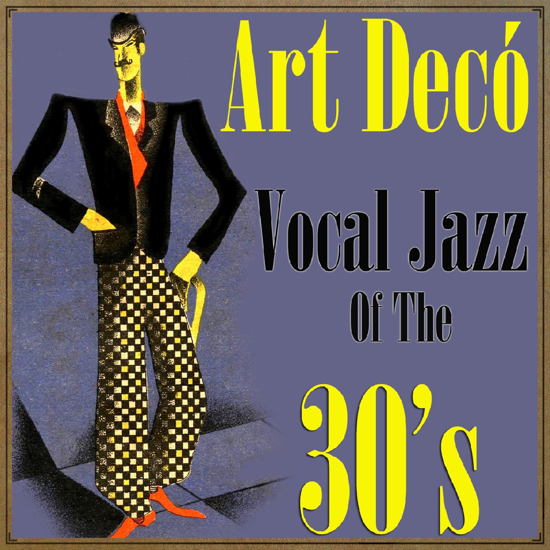 Постер альбома Art Decó Vocal Jazz of the 30's
