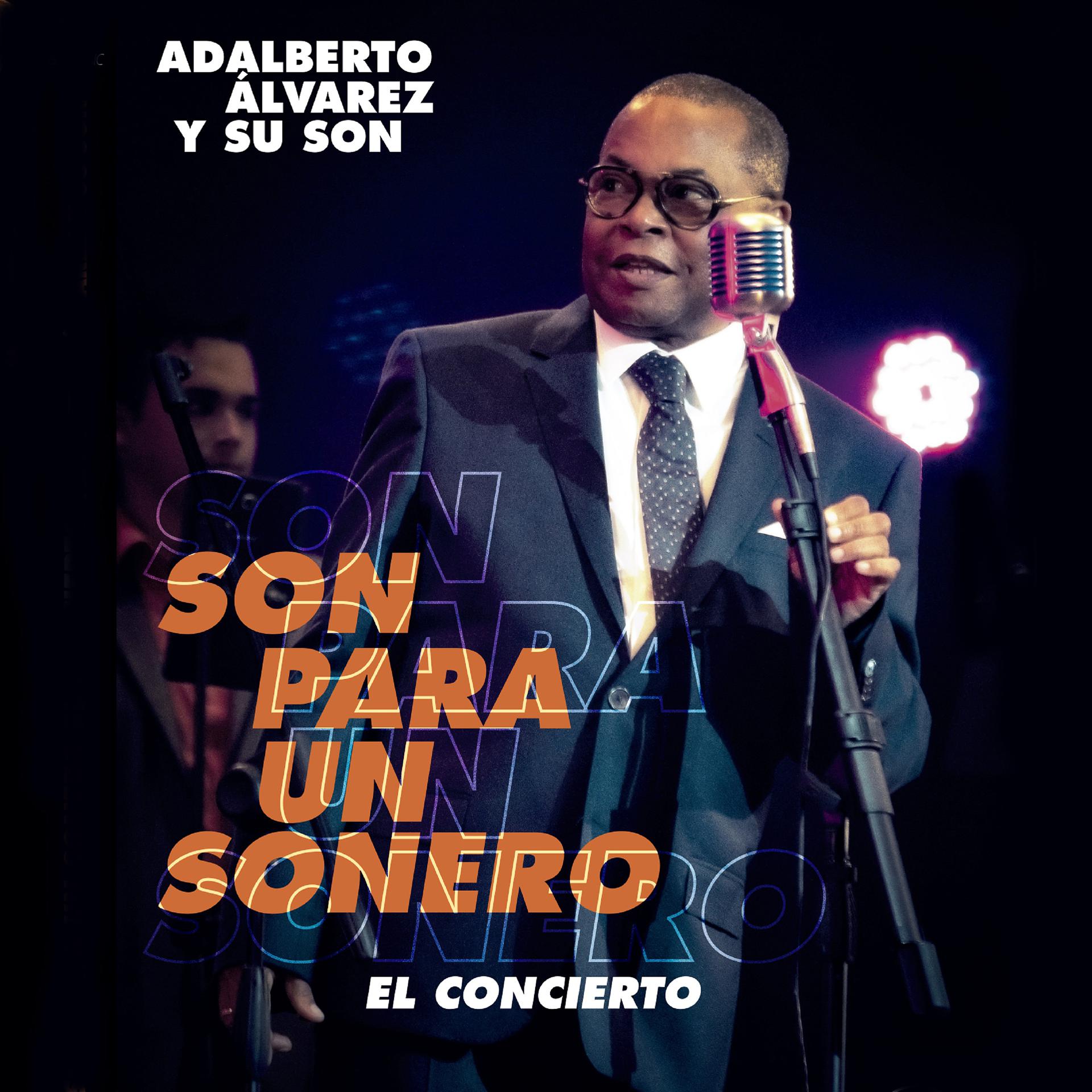 Постер альбома Son para un Sonero: El Concierto (En Vivo)