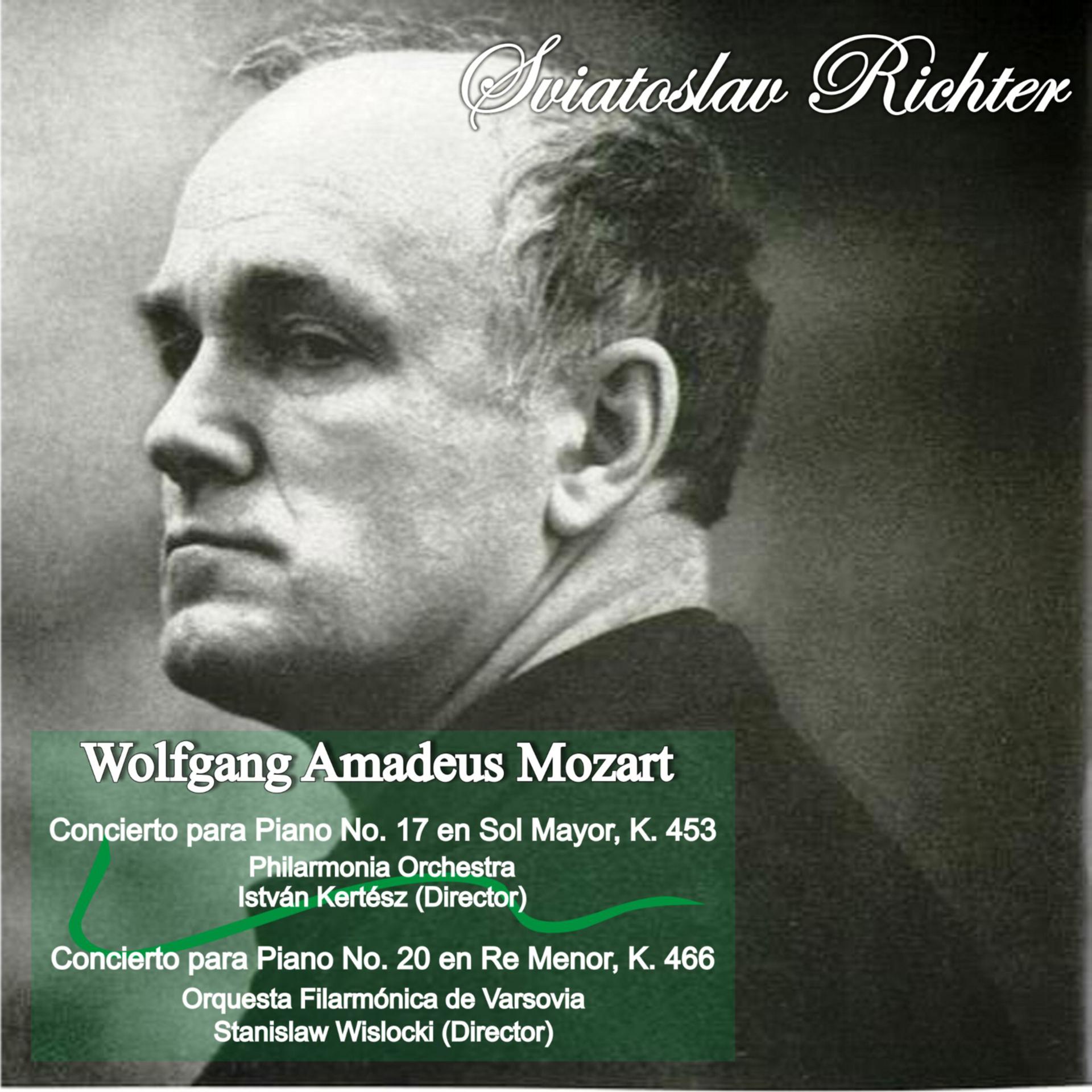 Постер альбома Wolfgang Amadeus Mozart: Concierto para Piano No. 17 en Sol Mayor, K. 453 - Concierto para Piano No. 20 en Re Menor, K. 466