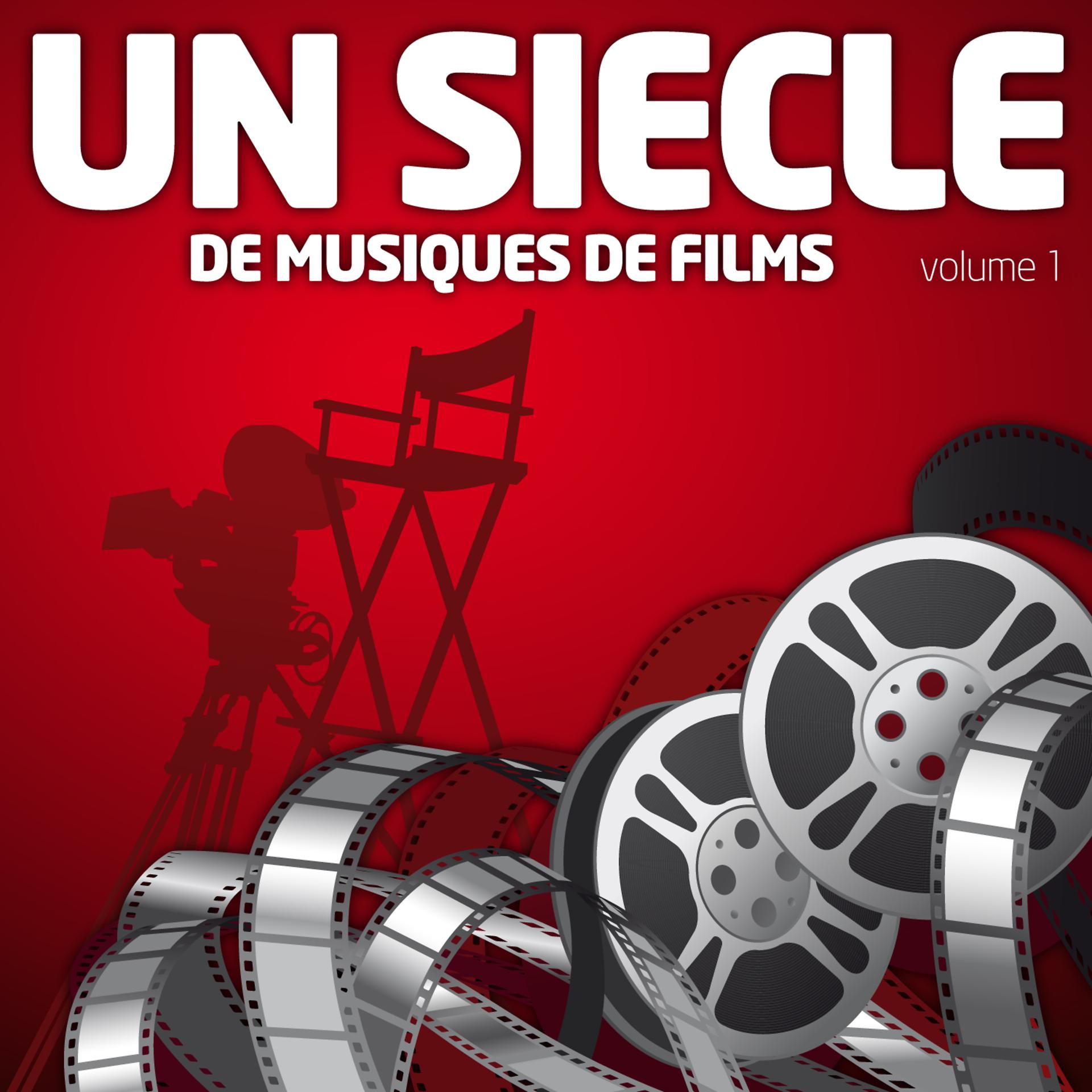Постер альбома Un Siècle De Musiques De Films Vol. 1